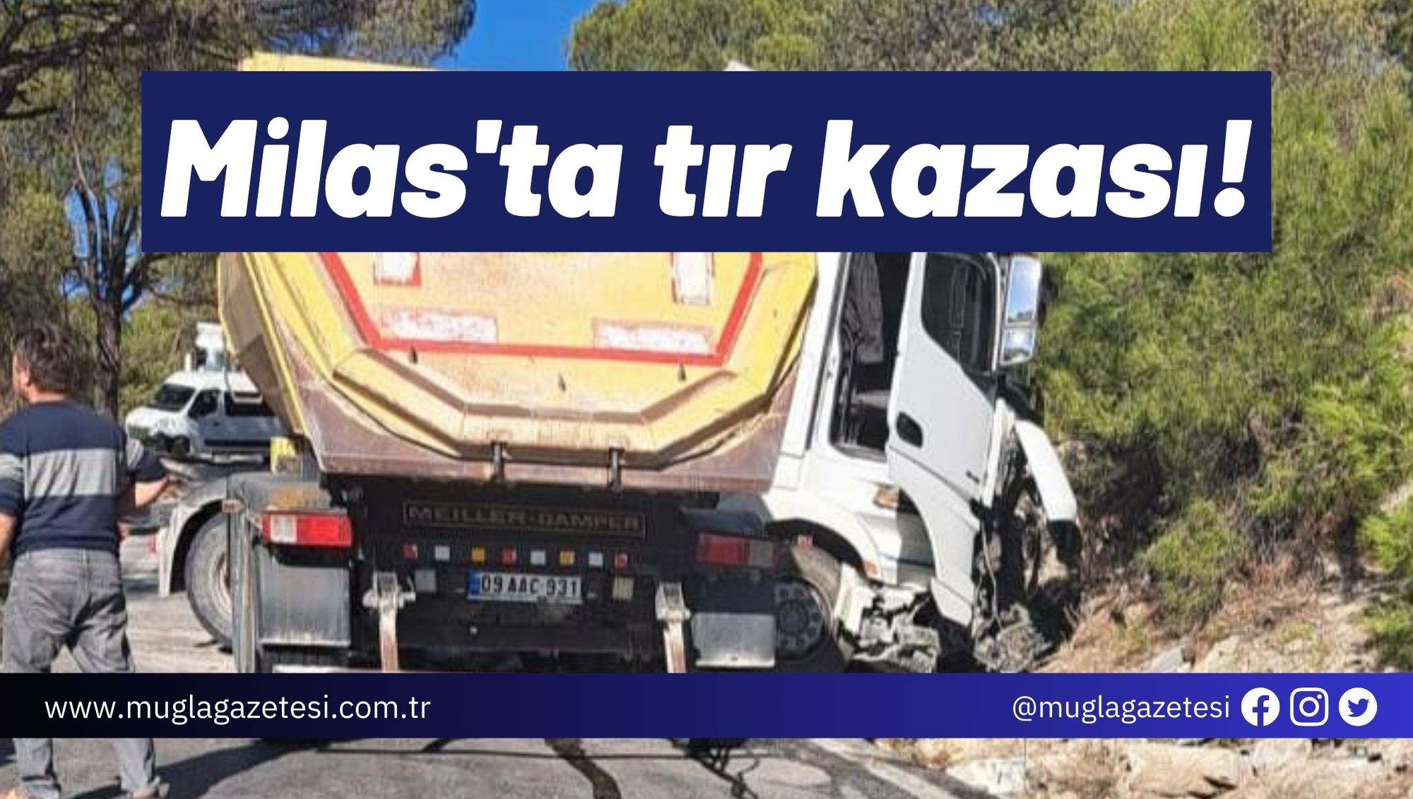 Milas'ta tır kazası!