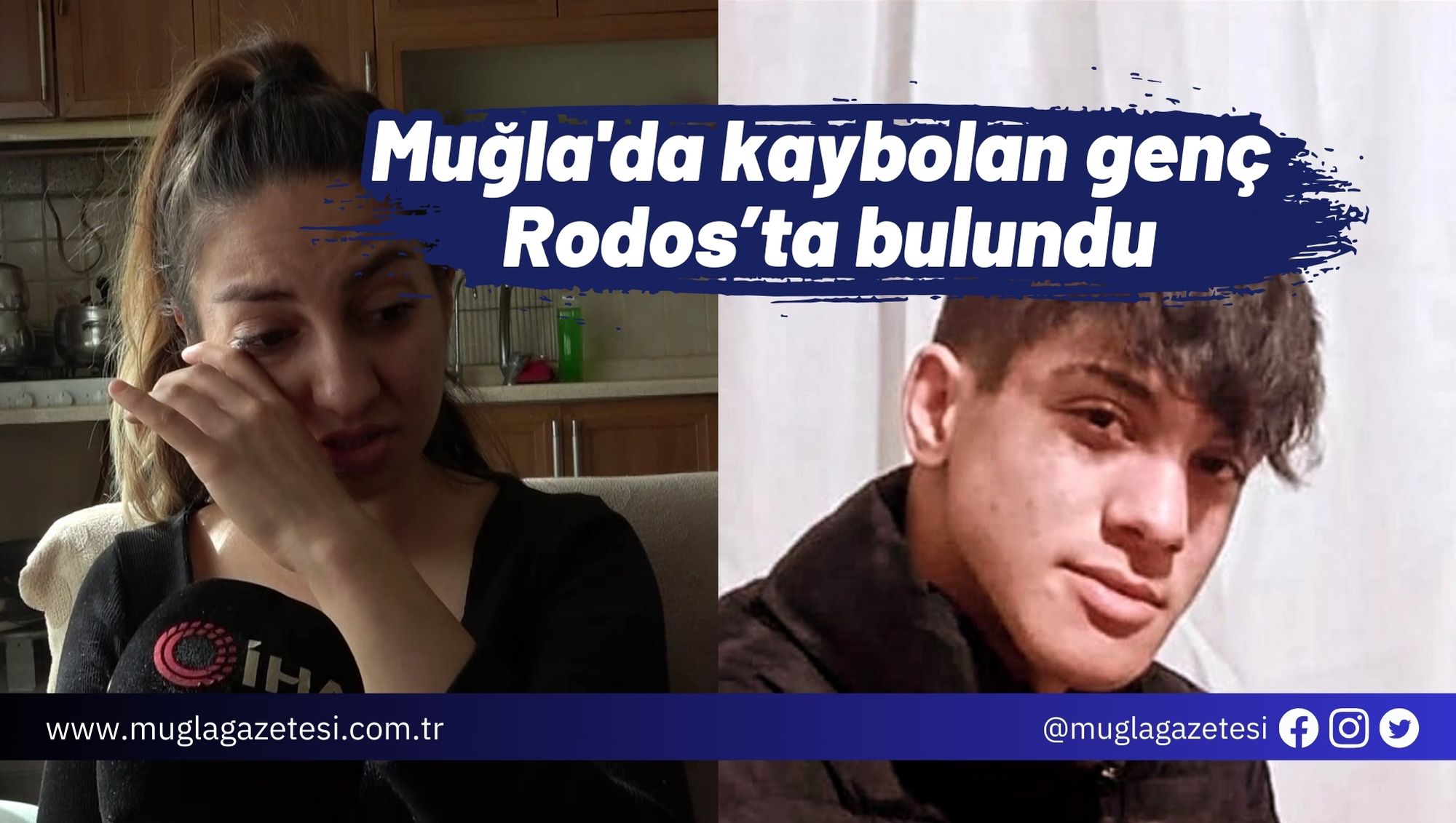 Muğla'da kaybolan genç Rodos’ta bulundu: İşkence iddiası aileyi perişan etti