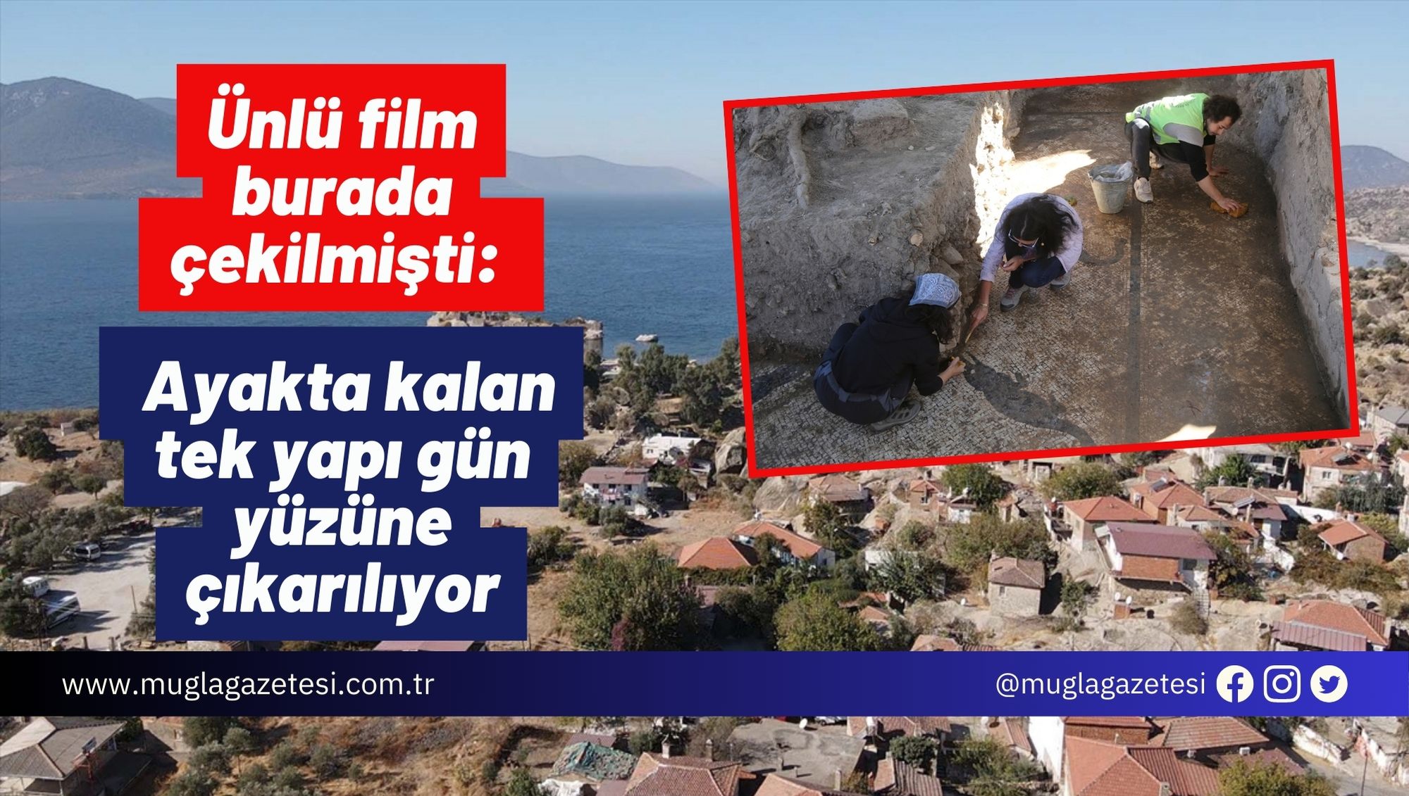 Ünlü film burada çekilmişti: Ayakta kalan tek yapı gün yüzüne çıkarılıyor