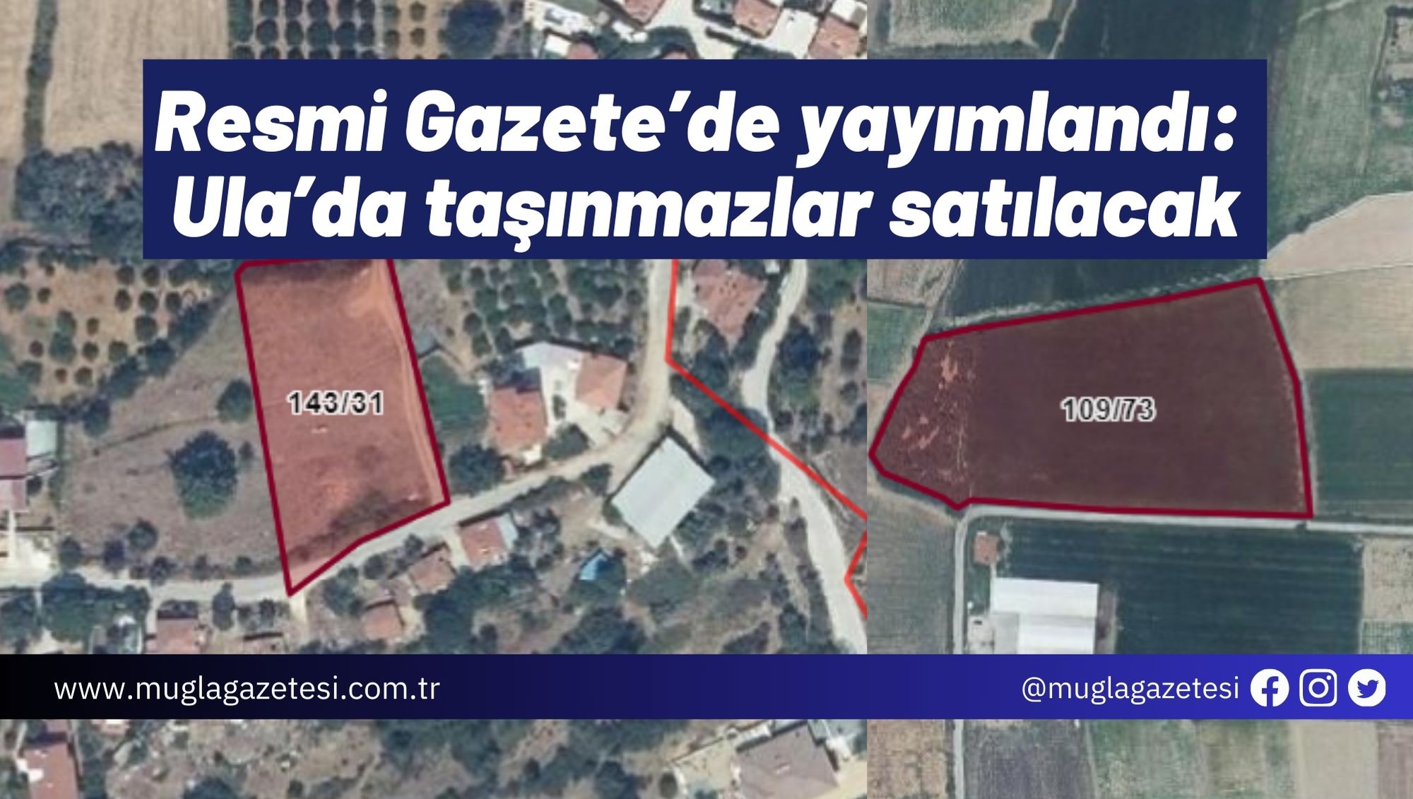 Resmi Gazete’de yayımlandı: Ula’da taşınmazlar satılacak