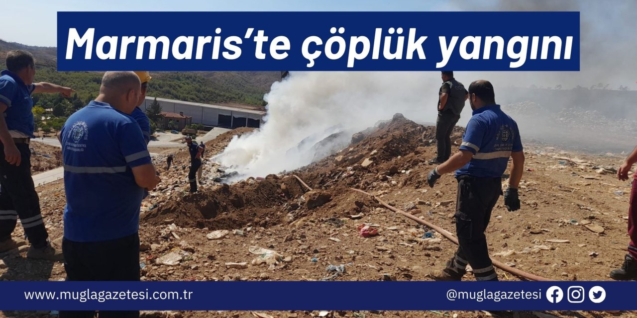 Marmaris'te çöplük yangını