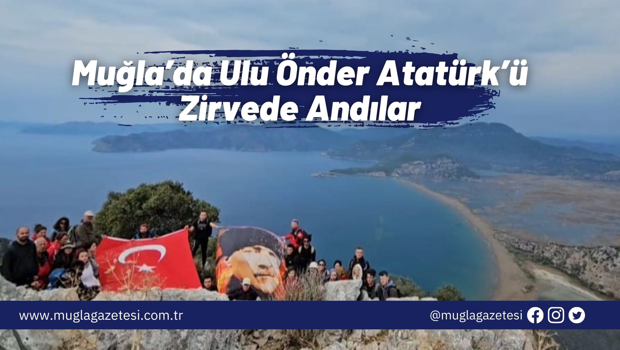 Muğla’da Ulu Önder Atatürk’ü Zirvede Andılar