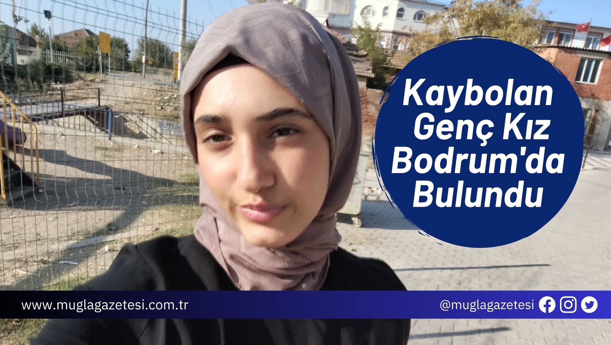 Kaybolan Genç Kız Bodrum'da Bulundu