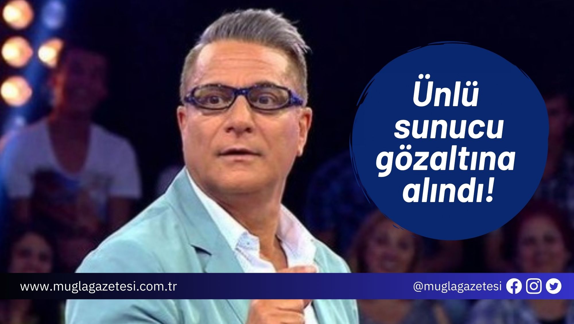 Ünlü sunucu gözaltına alındı!