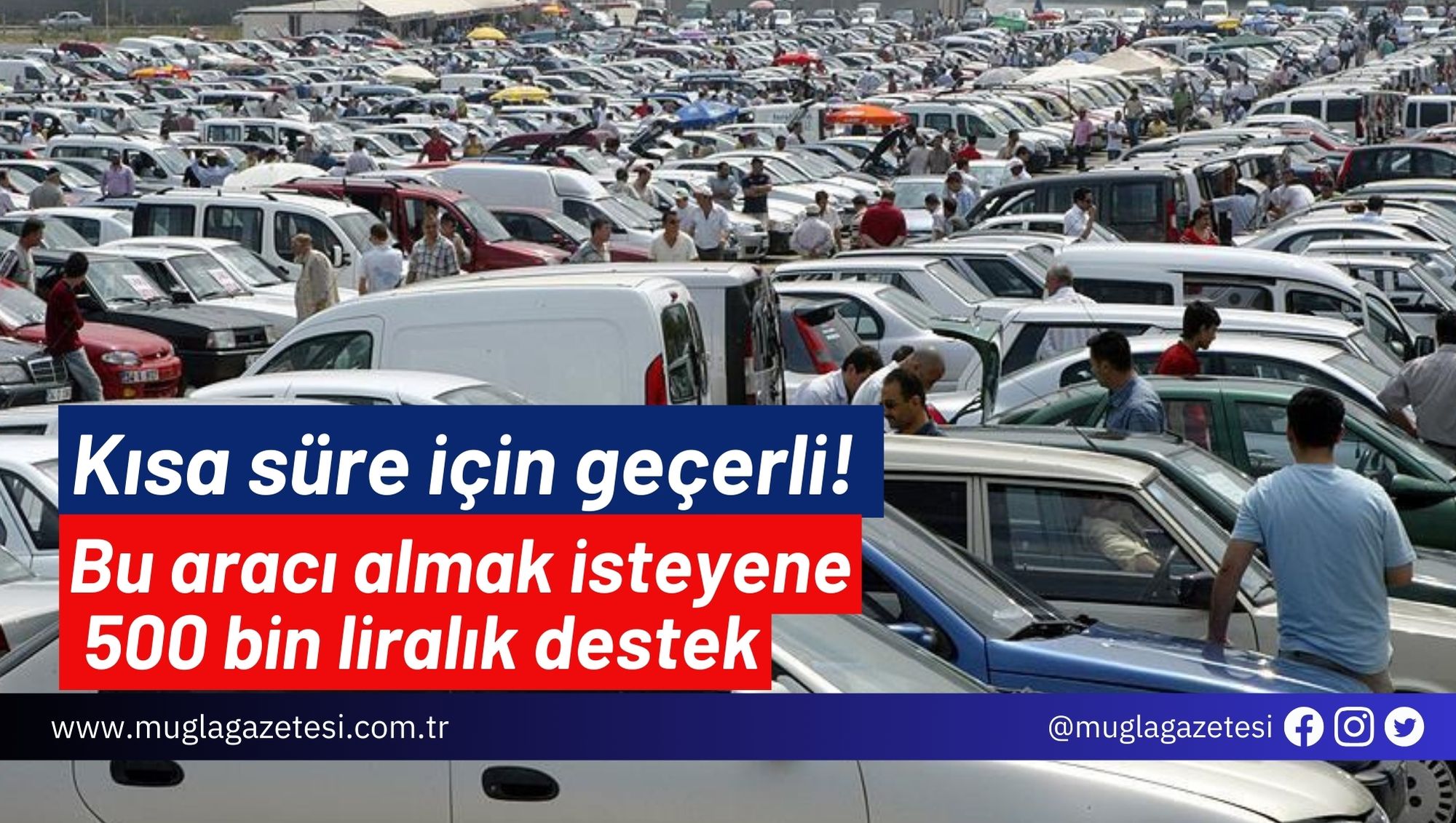 Kısa süre için geçerli! Bu aracı almak isteyene 500 bin liralık destek