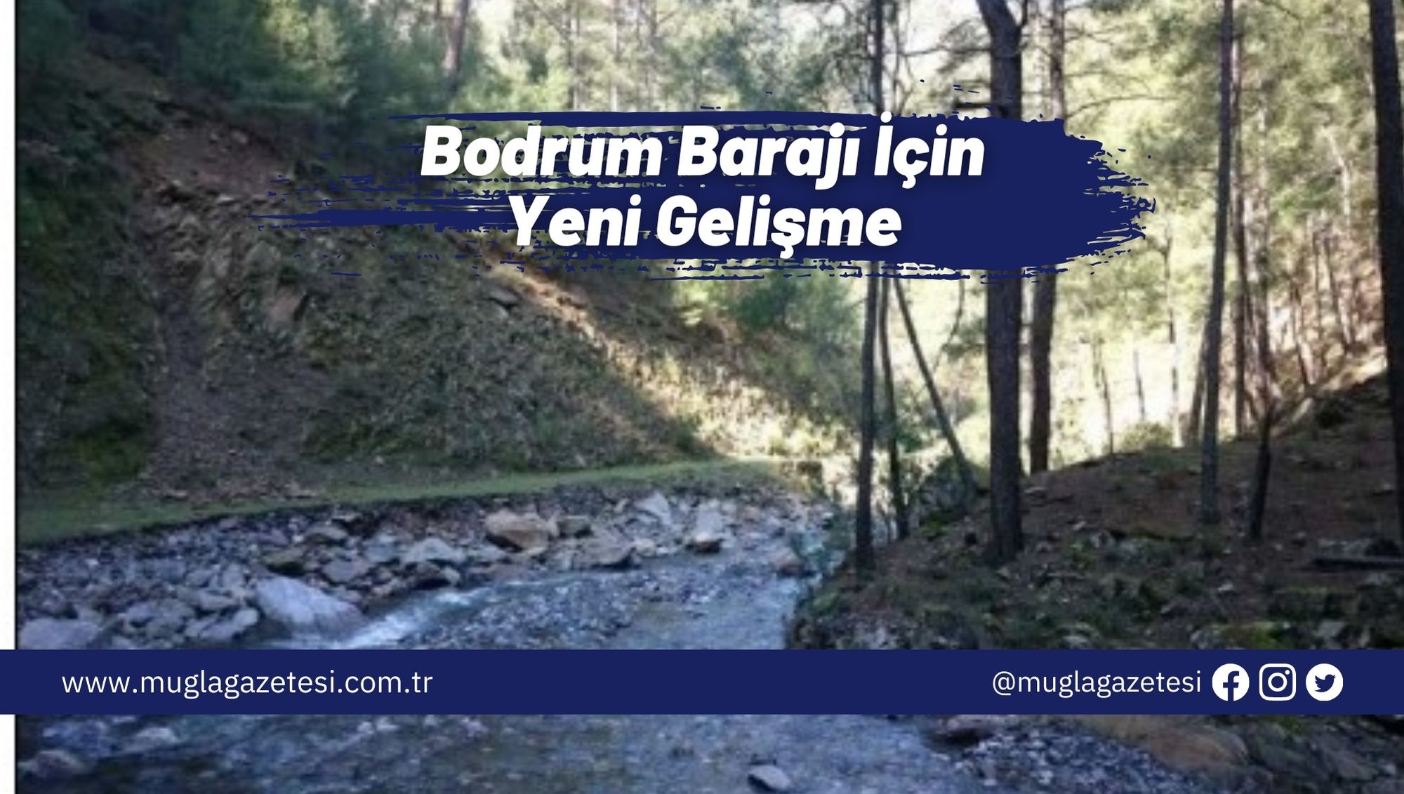 Bodrum Barajı İçin Yeni Gelişme