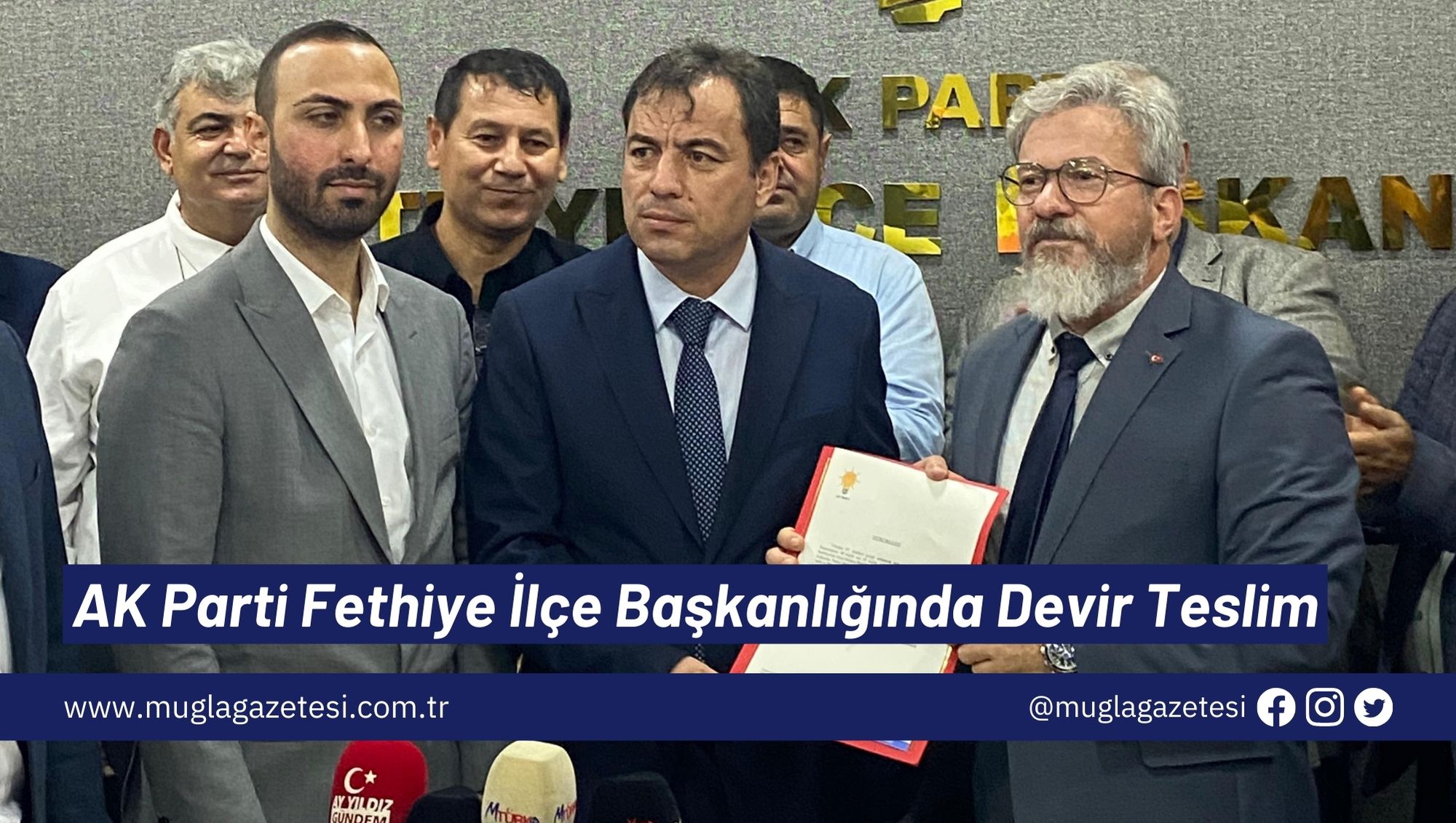 AK Parti Fethiye İlçe Başkanlığında Devir Teslim