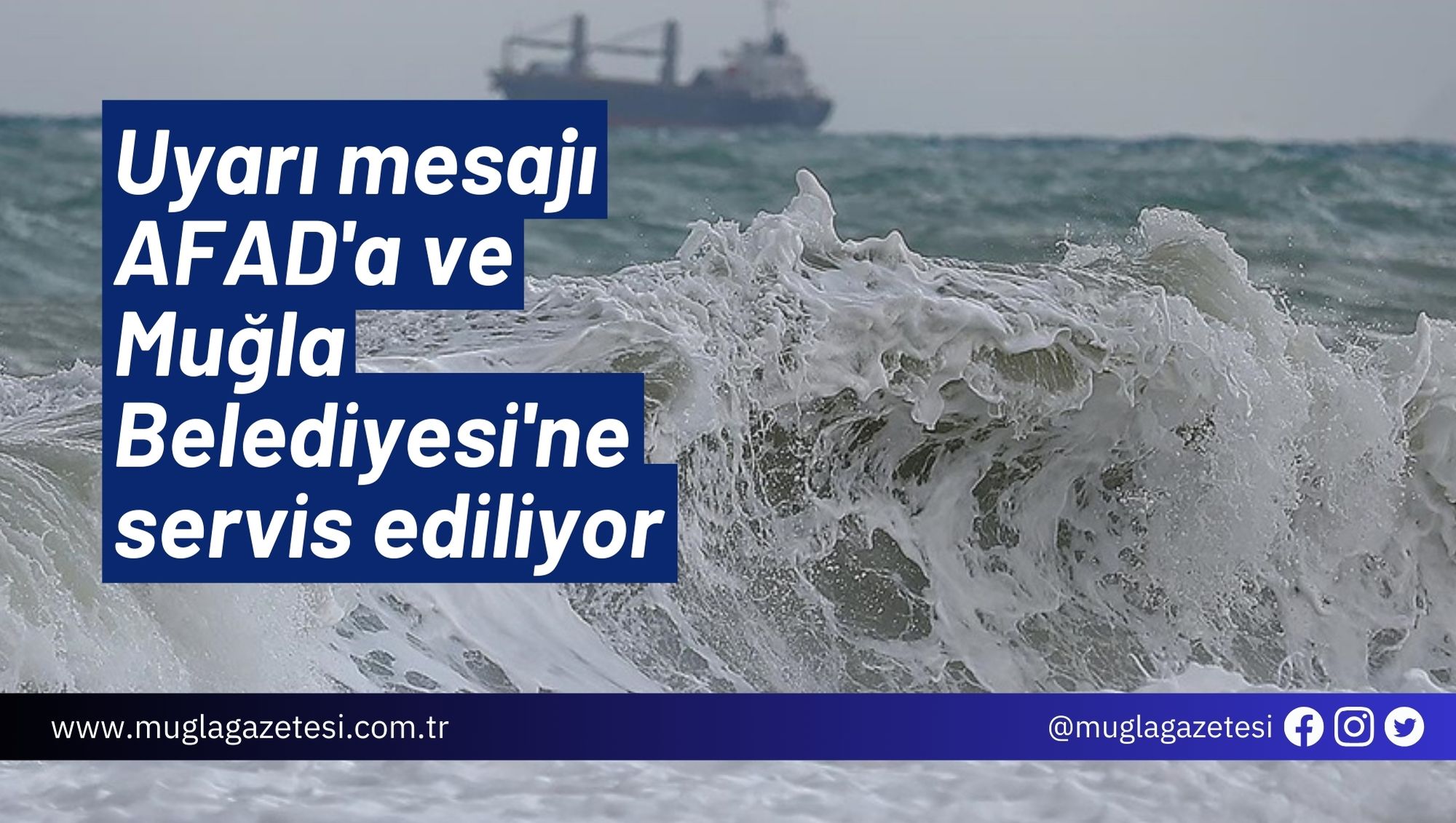 Uyarı mesajı AFAD'a ve Muğla Belediyesi'ne servis ediliyor