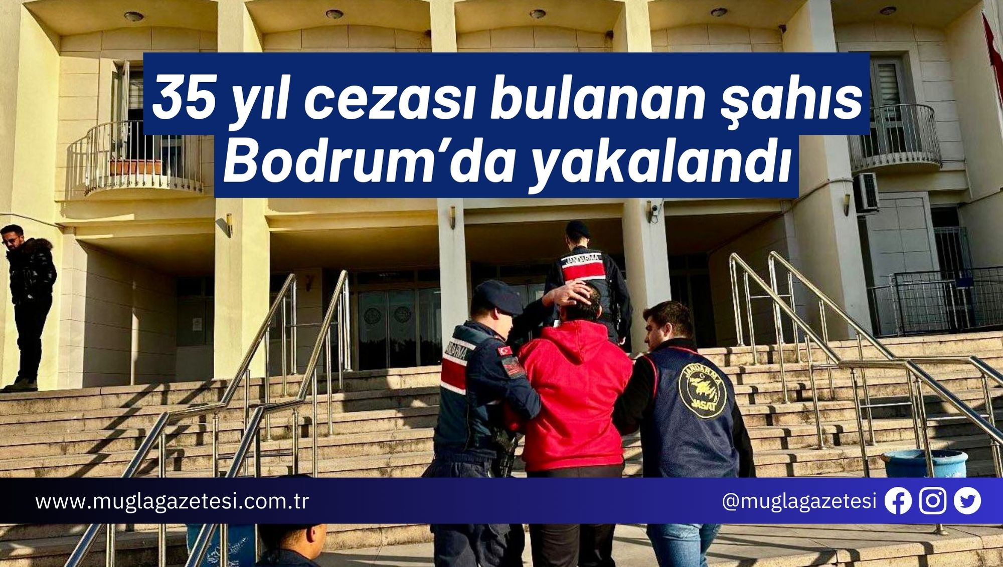 35 yıl cezası bulanan şahıs Bodrum’da yakalandı