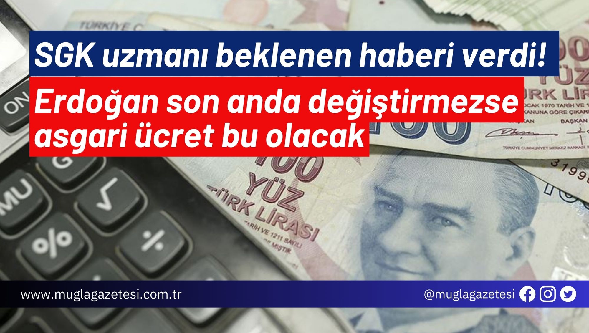 SGK uzmanı beklenen haberi verdi! Erdoğan son anda değiştirmezse asgari ücret bu olacak