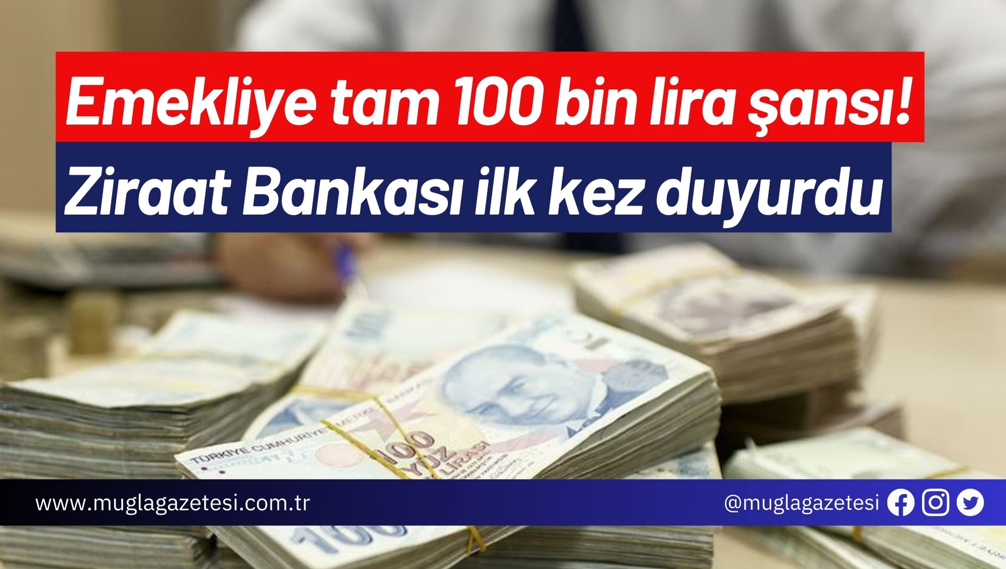 Emekliye tam 100 bin lira şansı! Ziraat Bankası ilk kez duyurdu