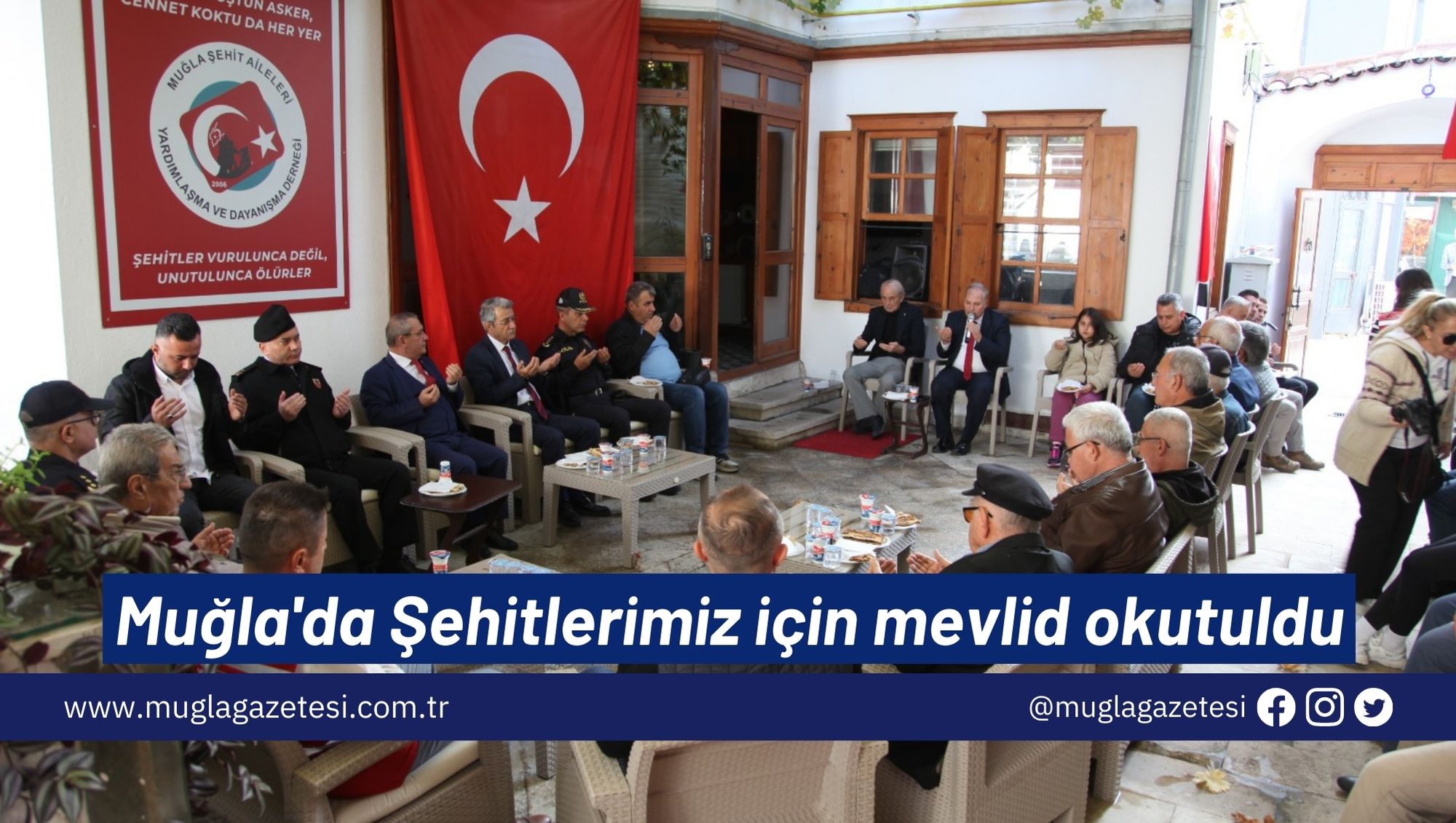 Muğla'da Şehitlerimiz için mevlid okutuldu