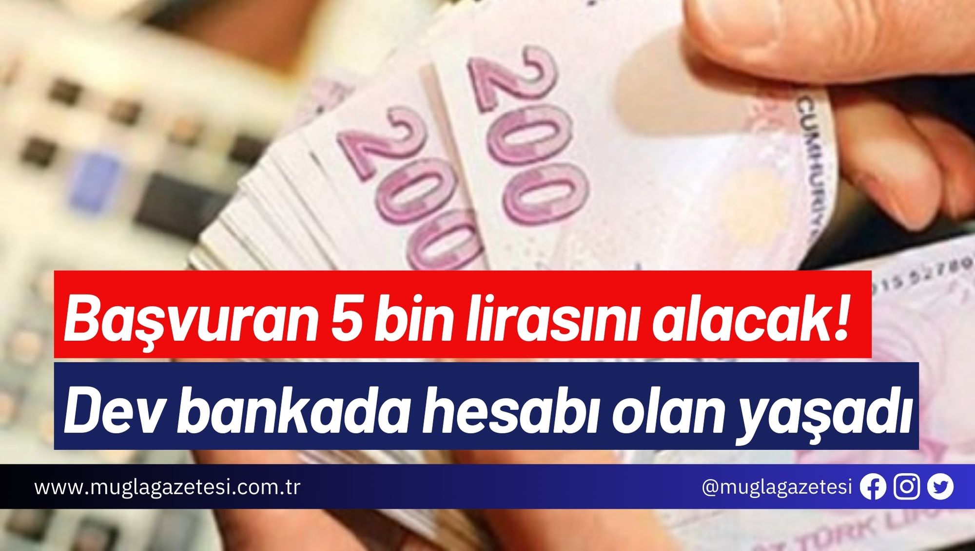 Başvuran 5 bin lirasını alacak! Dev bankada hesabı olan yaşadı