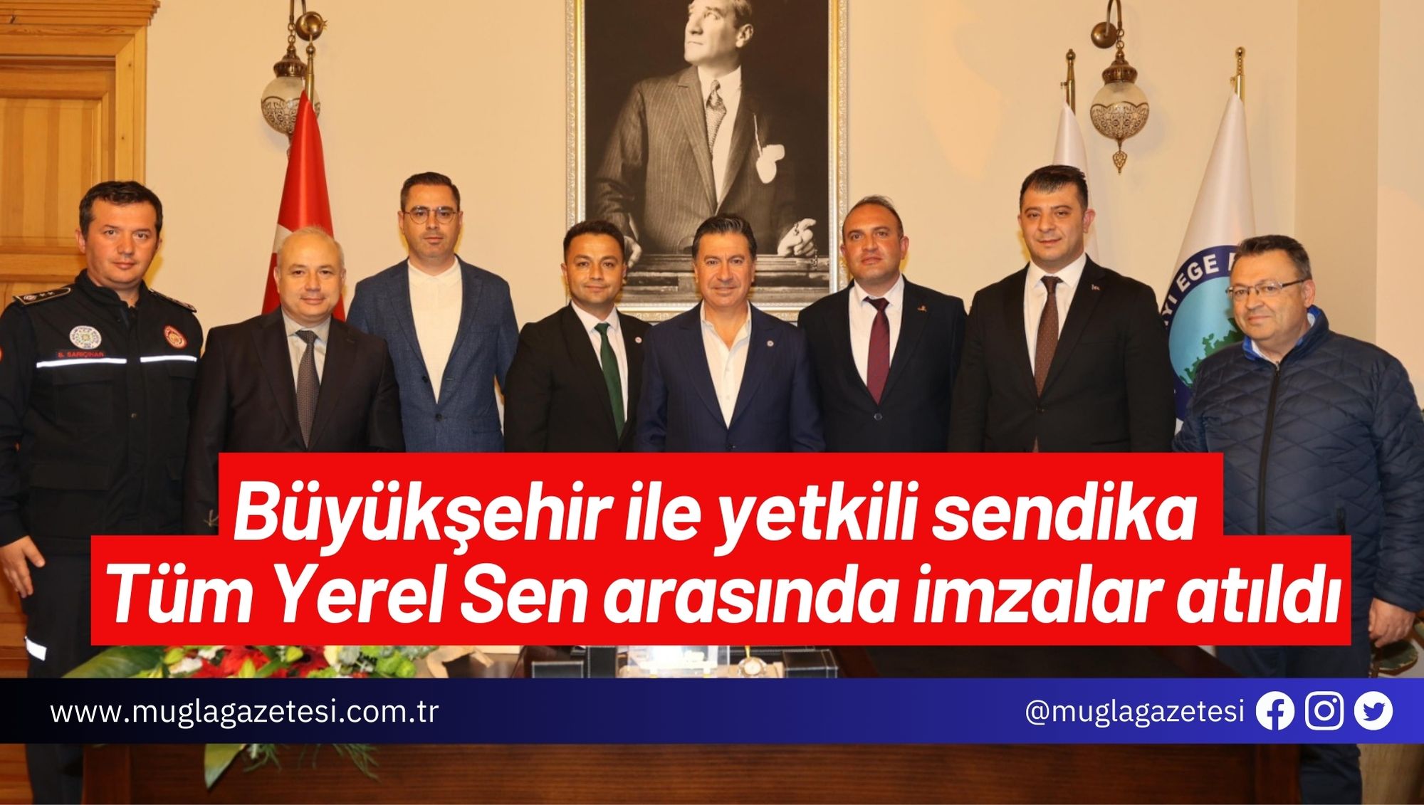 Büyükşehir ile yetkili sendika Tüm Yerel Sen arasında imzalar atıldı