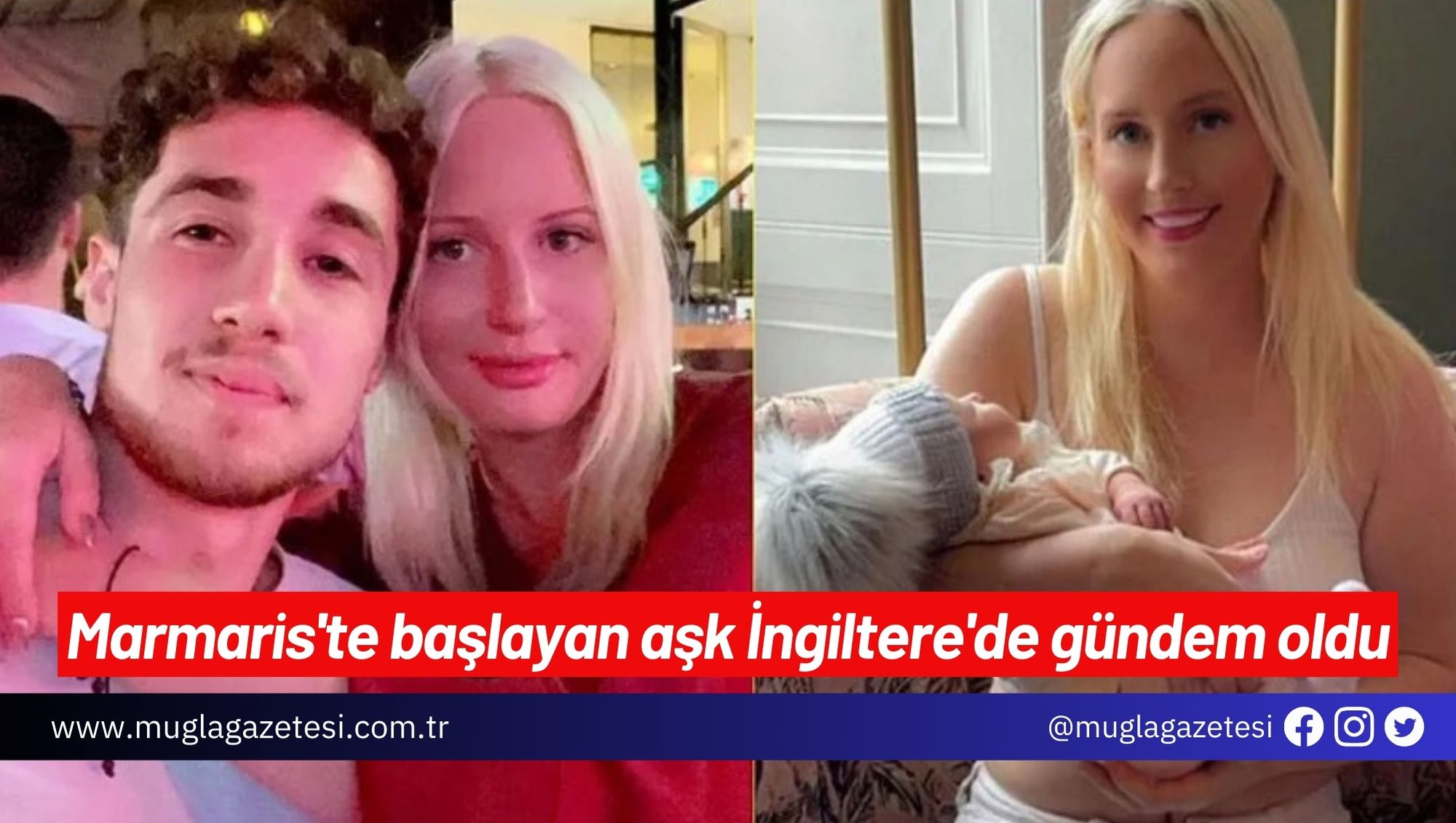 Marmaris'te başlayan aşk İngiltere'de gündem oldu