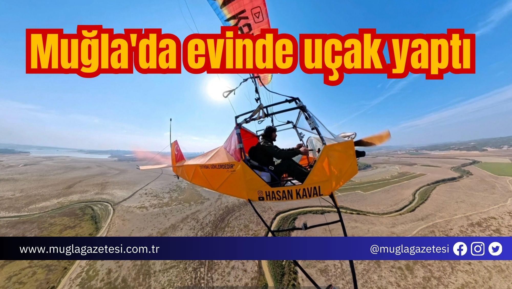 Muğla'da evinde uçak yaptı