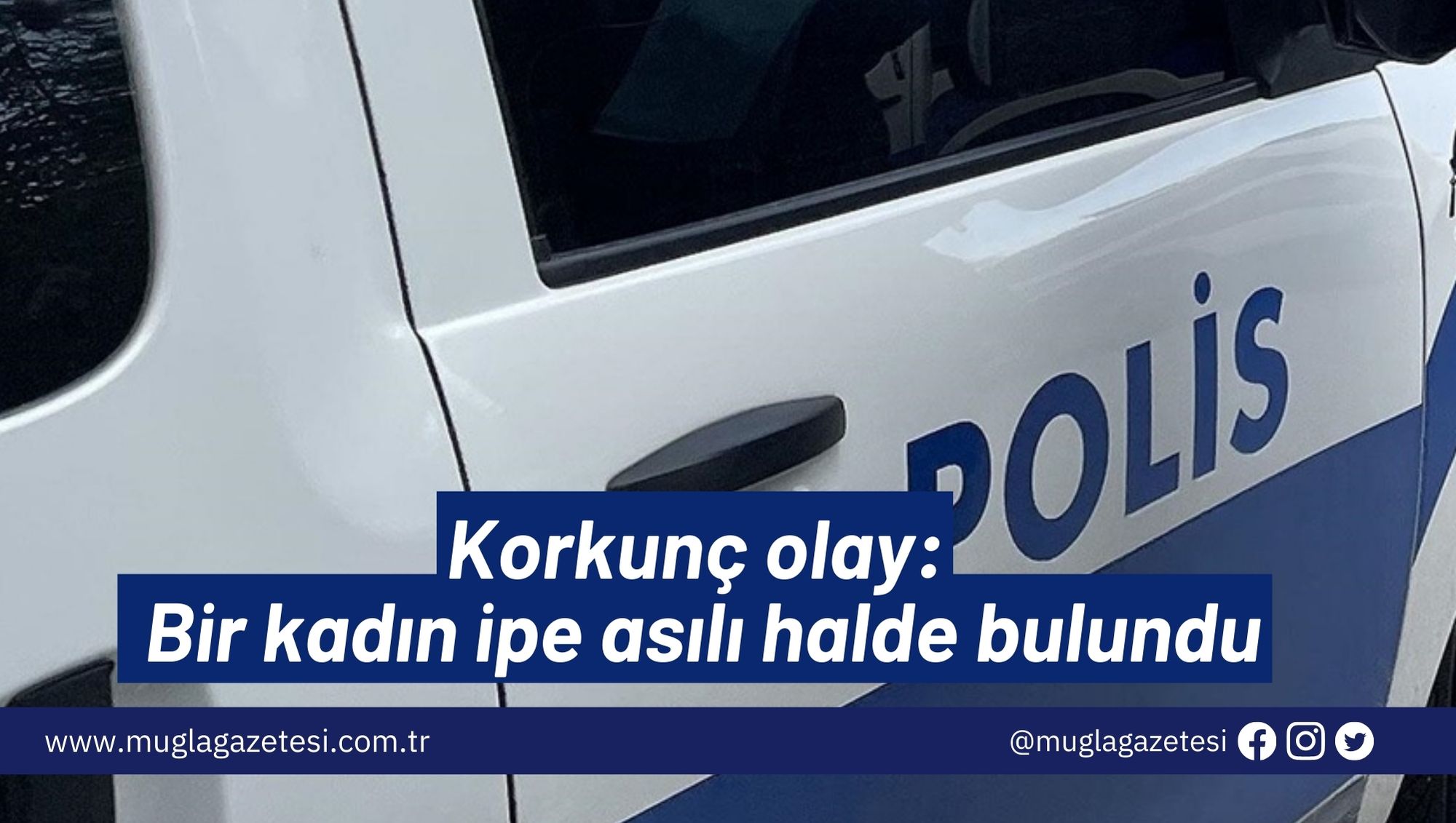Korkunç olay: Bir kadın ipe asılı halde bulundu