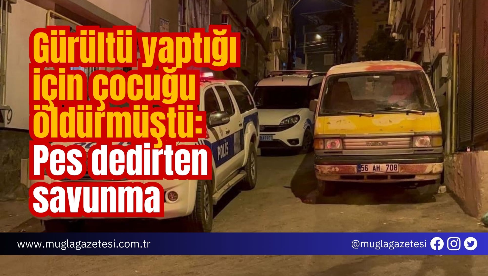 Gürültü yaptığı için çocuğu öldürmüştü: Pes dedirten savunma