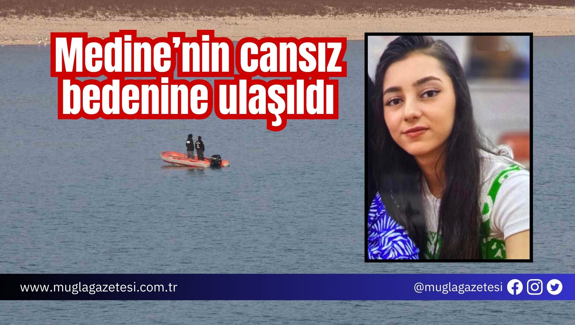 Medine’nin cansız bedenine ulaşıldı