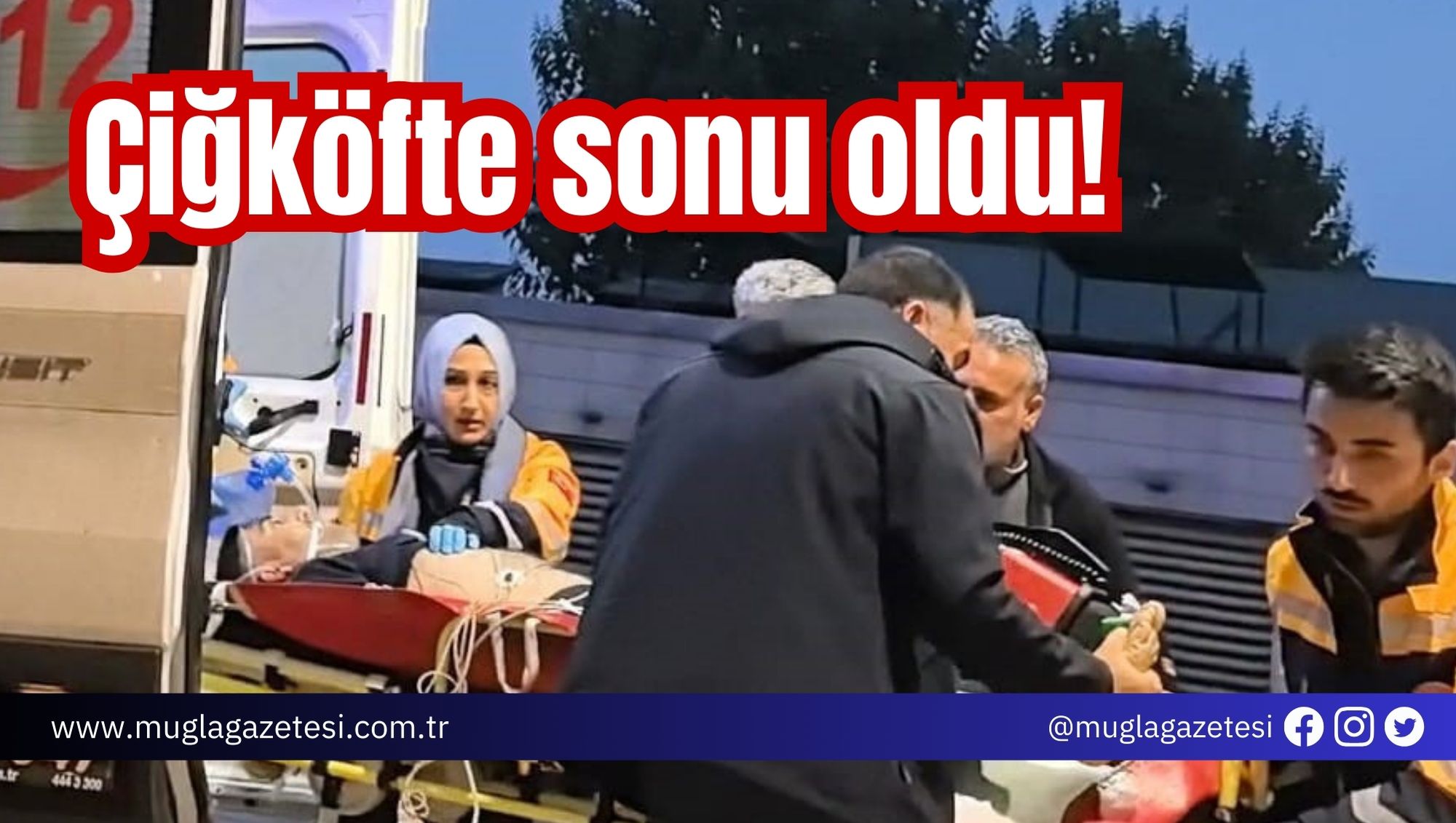 Çiğköfte sonu oldu