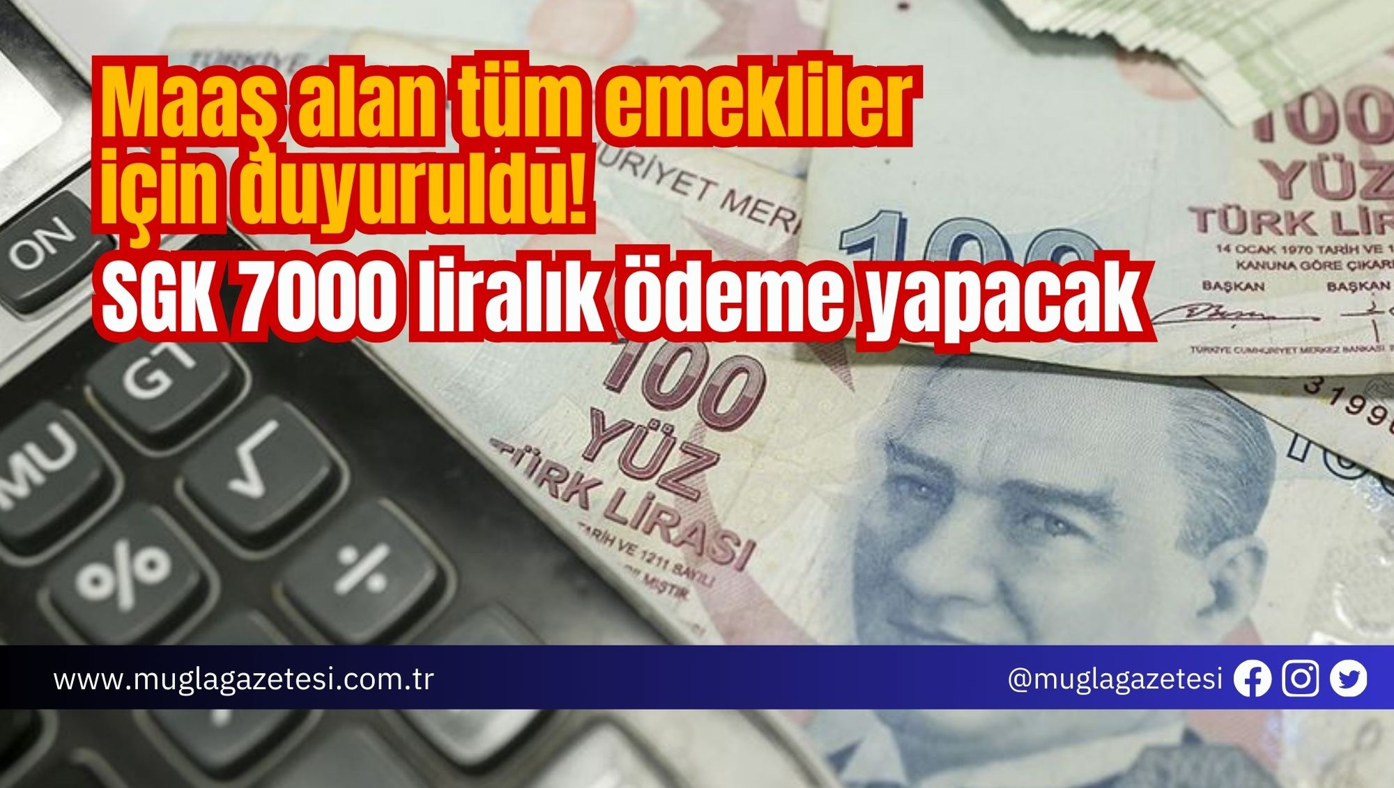 Maaş alan tüm emekliler için duyuruldu! SGK 7000 liralık ödeme yapacak