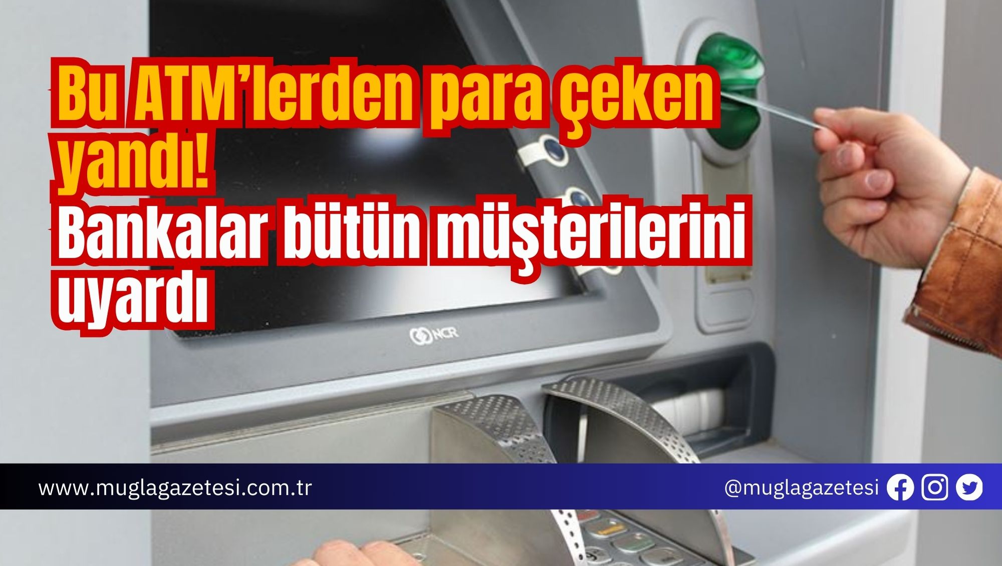 Bu ATM’lerden para çeken yandı! Bankalar bütün müşterilerini uyardı