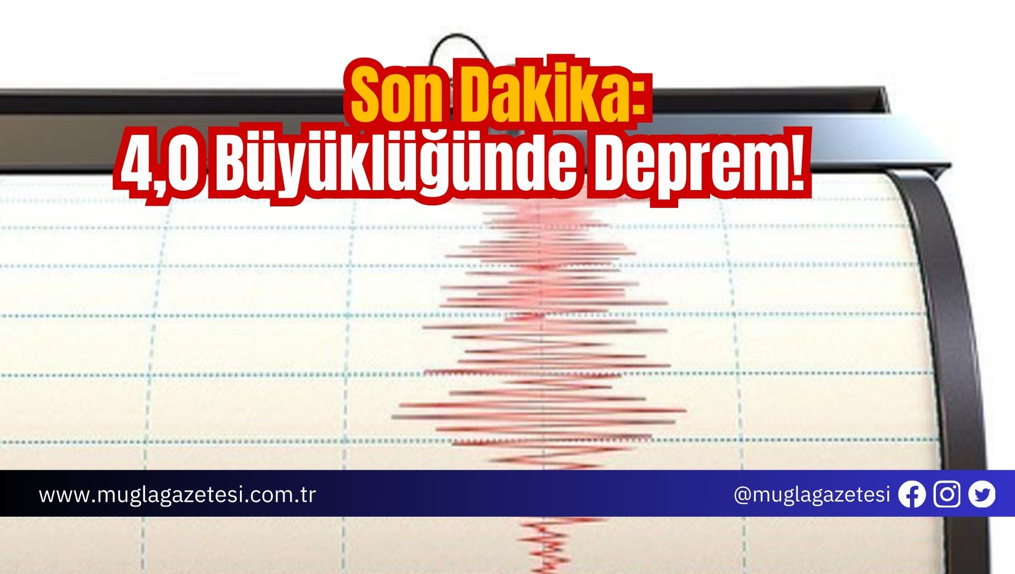 Son Dakika: 4,0 Büyüklüğünde Deprem!