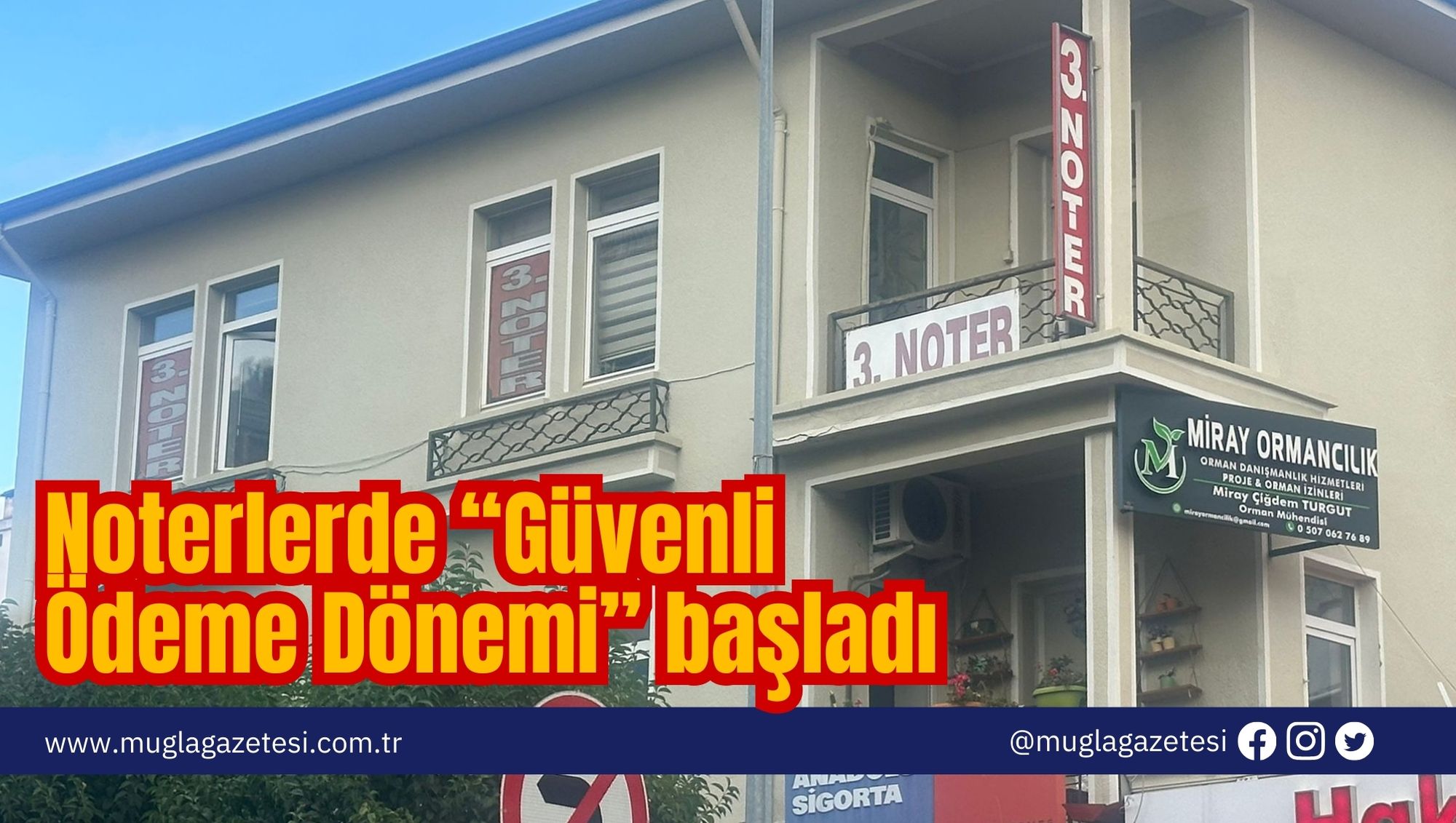 Noterlerde “Güvenli Ödeme Dönemi” başladı