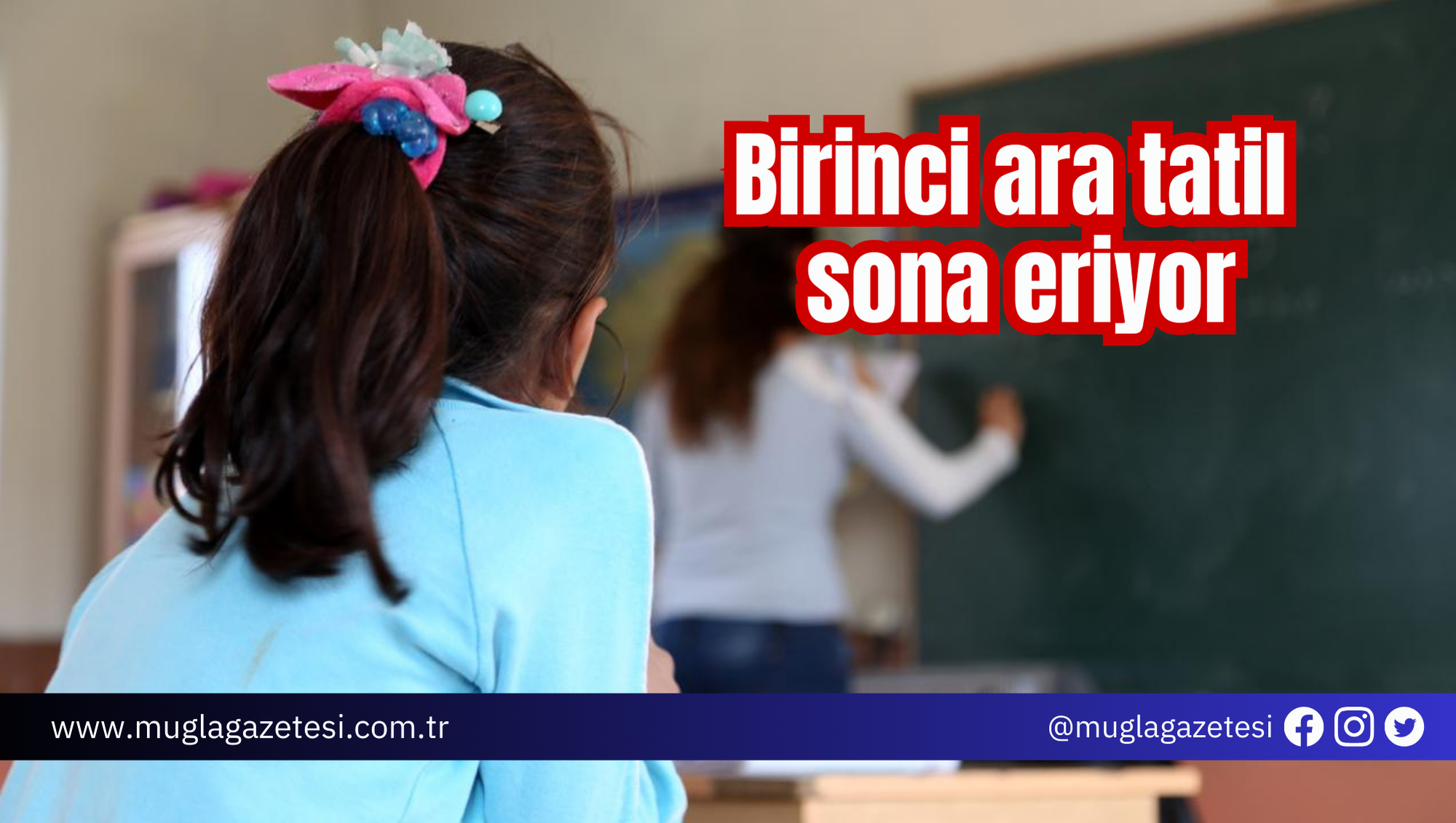 Birinci ara tatil sona eriyor