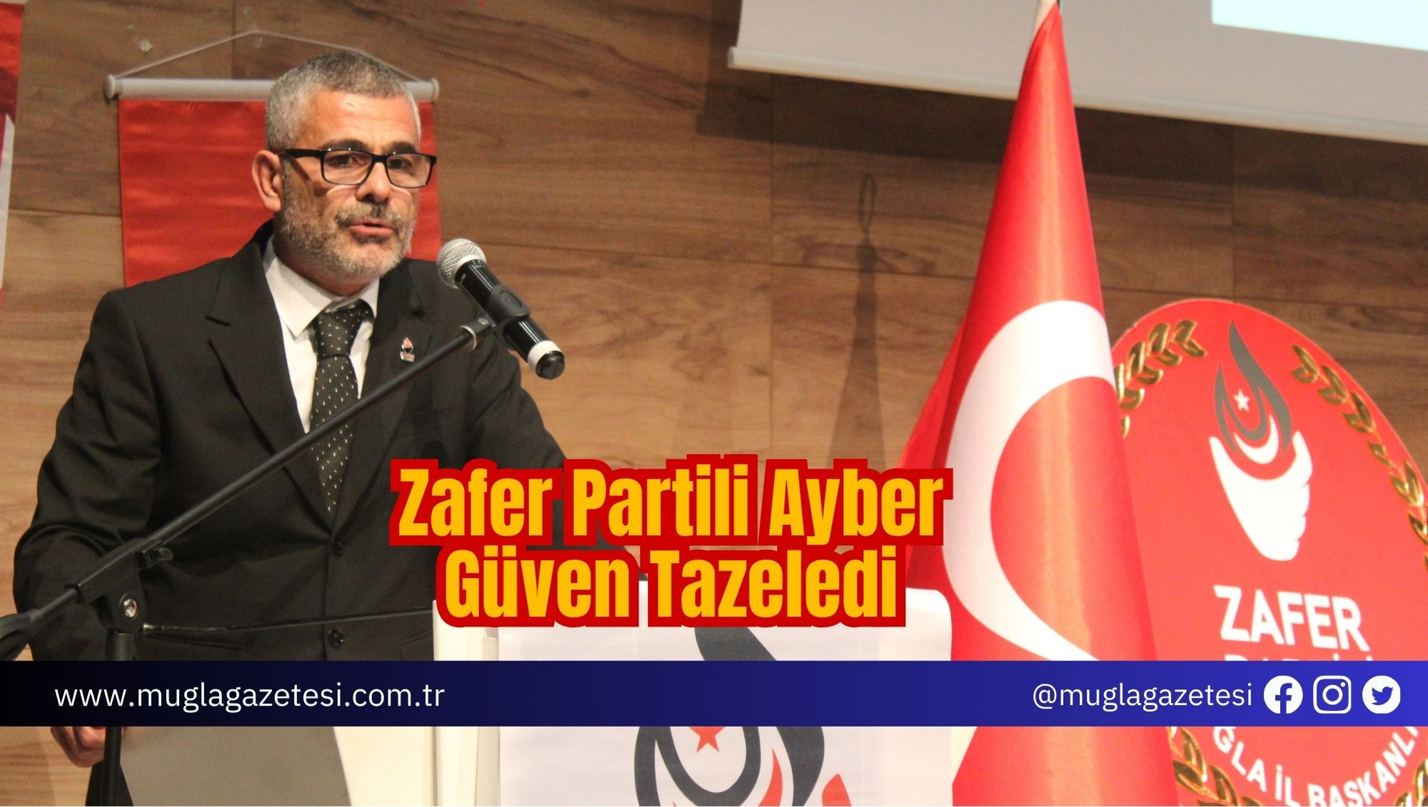 Zafer Partili Ayber Güven Tazeledi