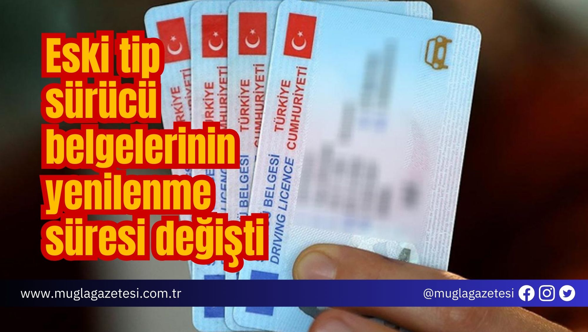 Eski tip sürücü belgelerinin yenilenme süresi değişti