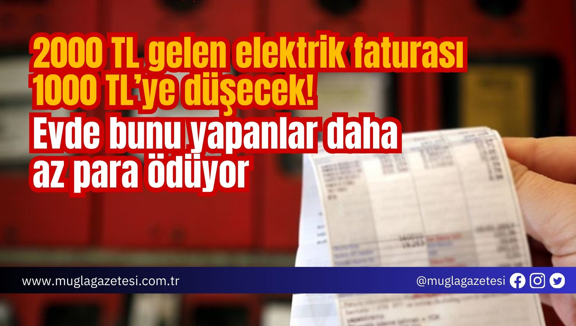 2000 TL gelen elektrik faturası 1000 TL’ye düşecek! Evde bunu yapanlar daha az para ödüyor