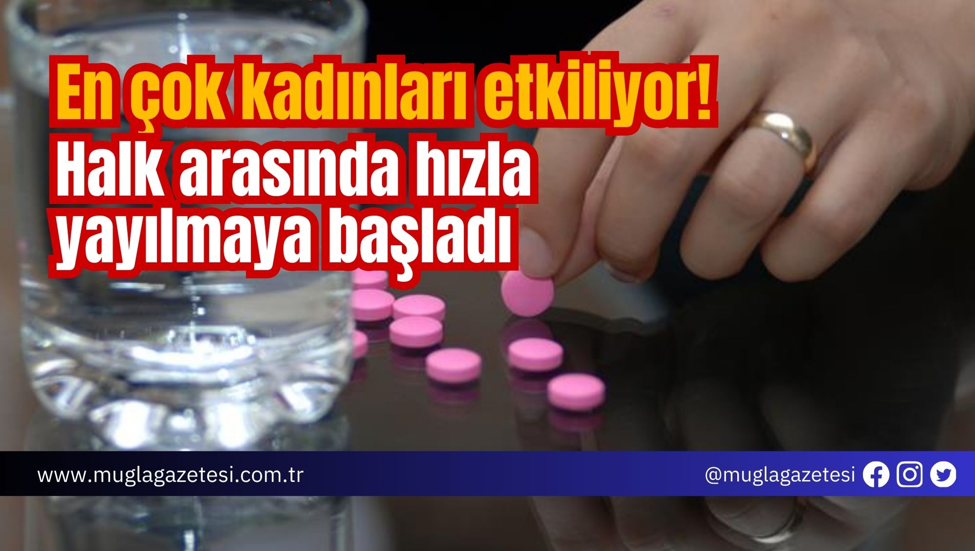 En çok kadınları etkiliyor! Halk arasında hızla yayılmaya başladı