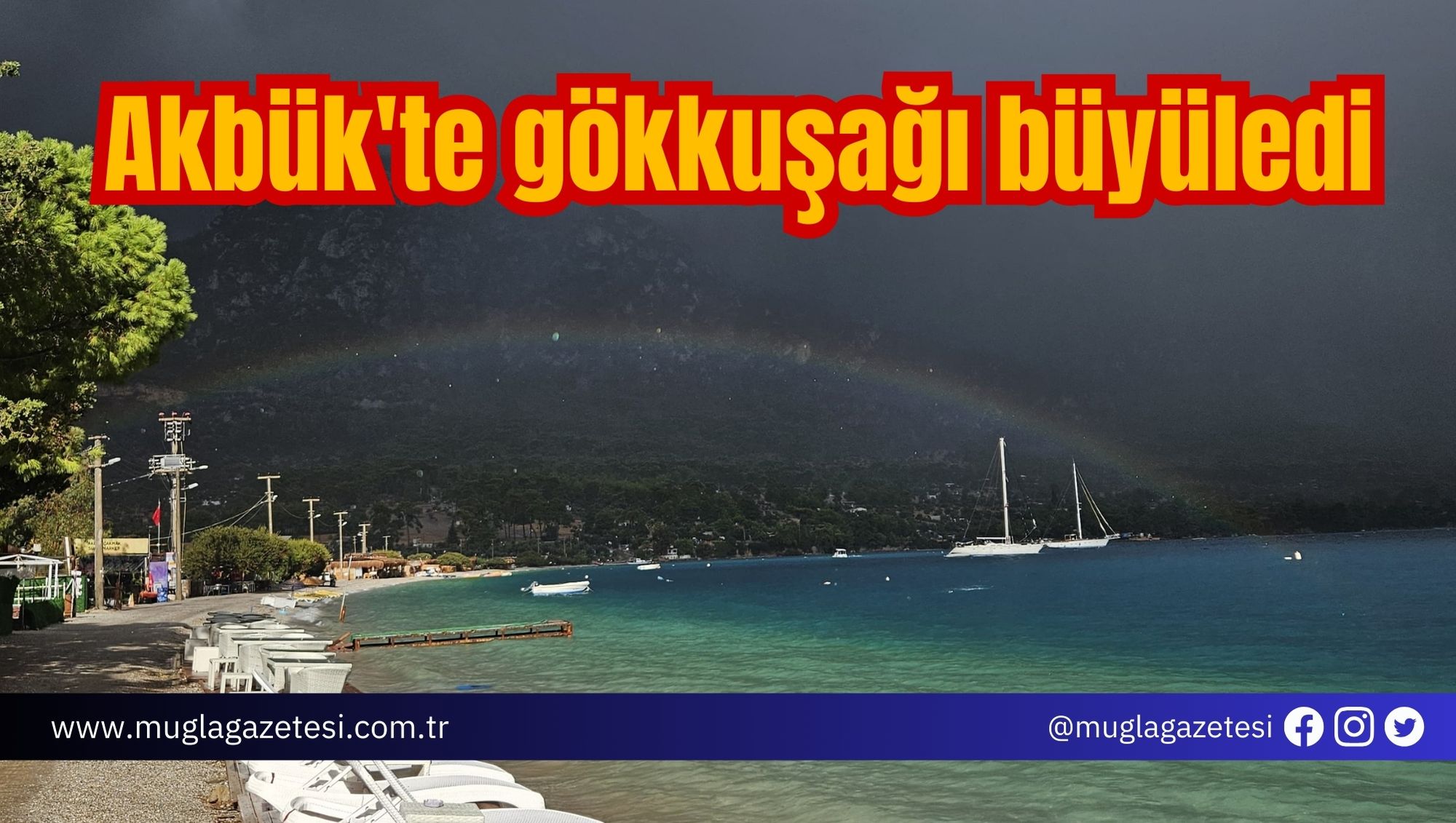 Akbük'te gökkuşağı büyüledi