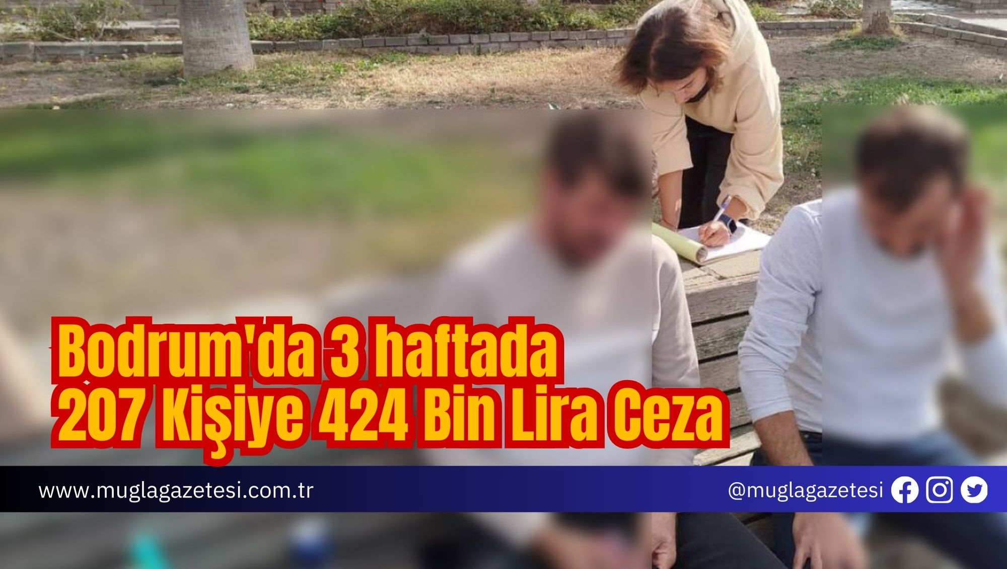 Bodrum'da 3 haftada 207 Kişiye 424 Bin Lira Ceza