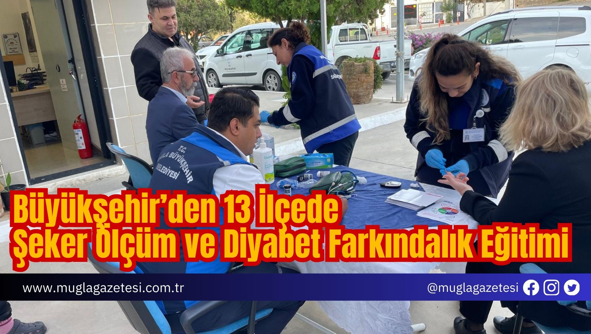 Büyükşehir’den 13 İlçede Şeker Ölçüm ve Diyabet Farkındalık Eğitimi