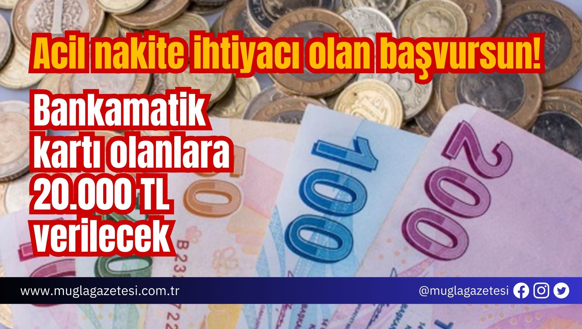Acil nakite ihtiyacı olan başvursun! Bankamatik kartı olanlara 20.000 TL verilecek