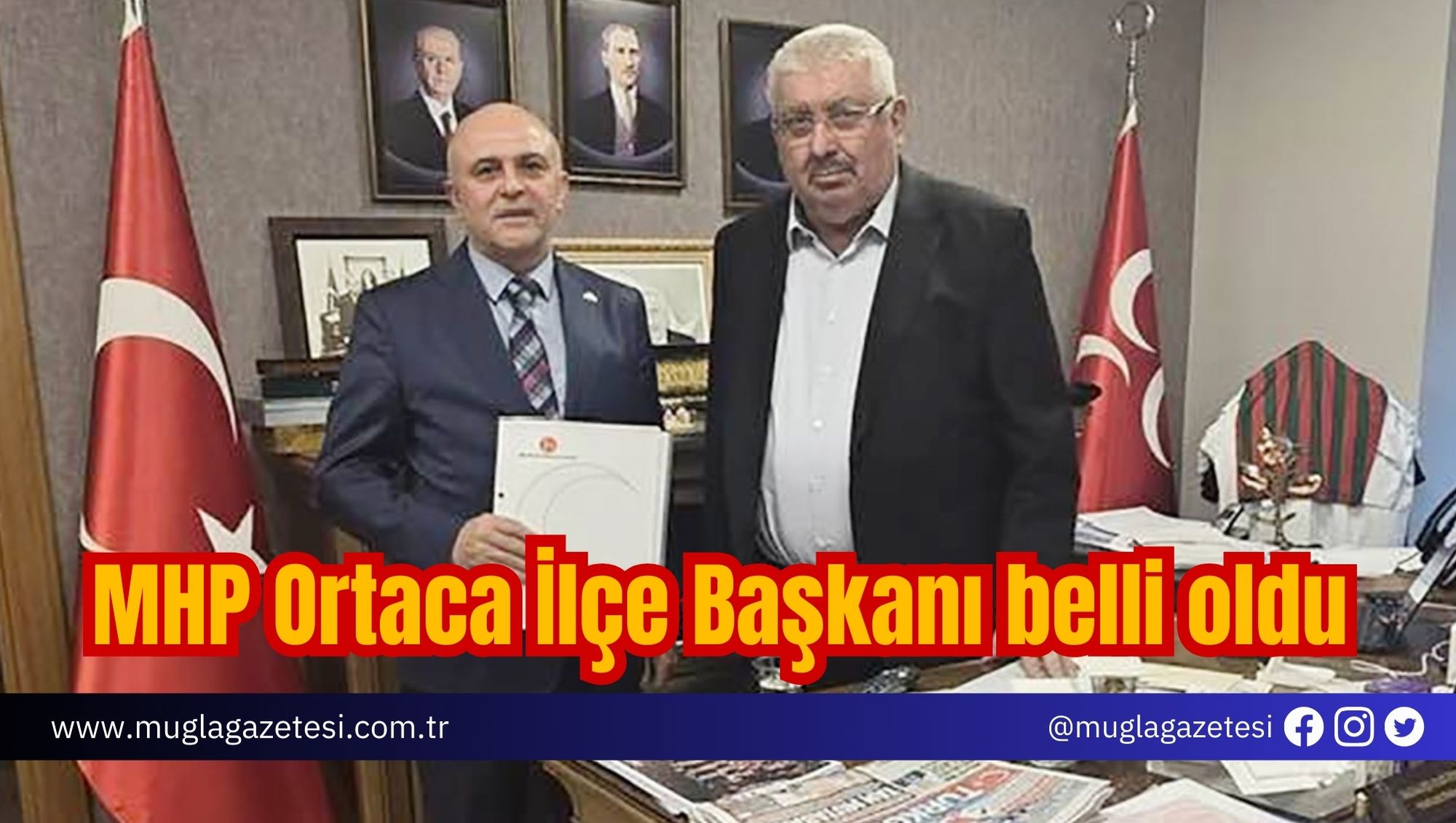 MHP Ortaca İlçe Başkanı belli oldu