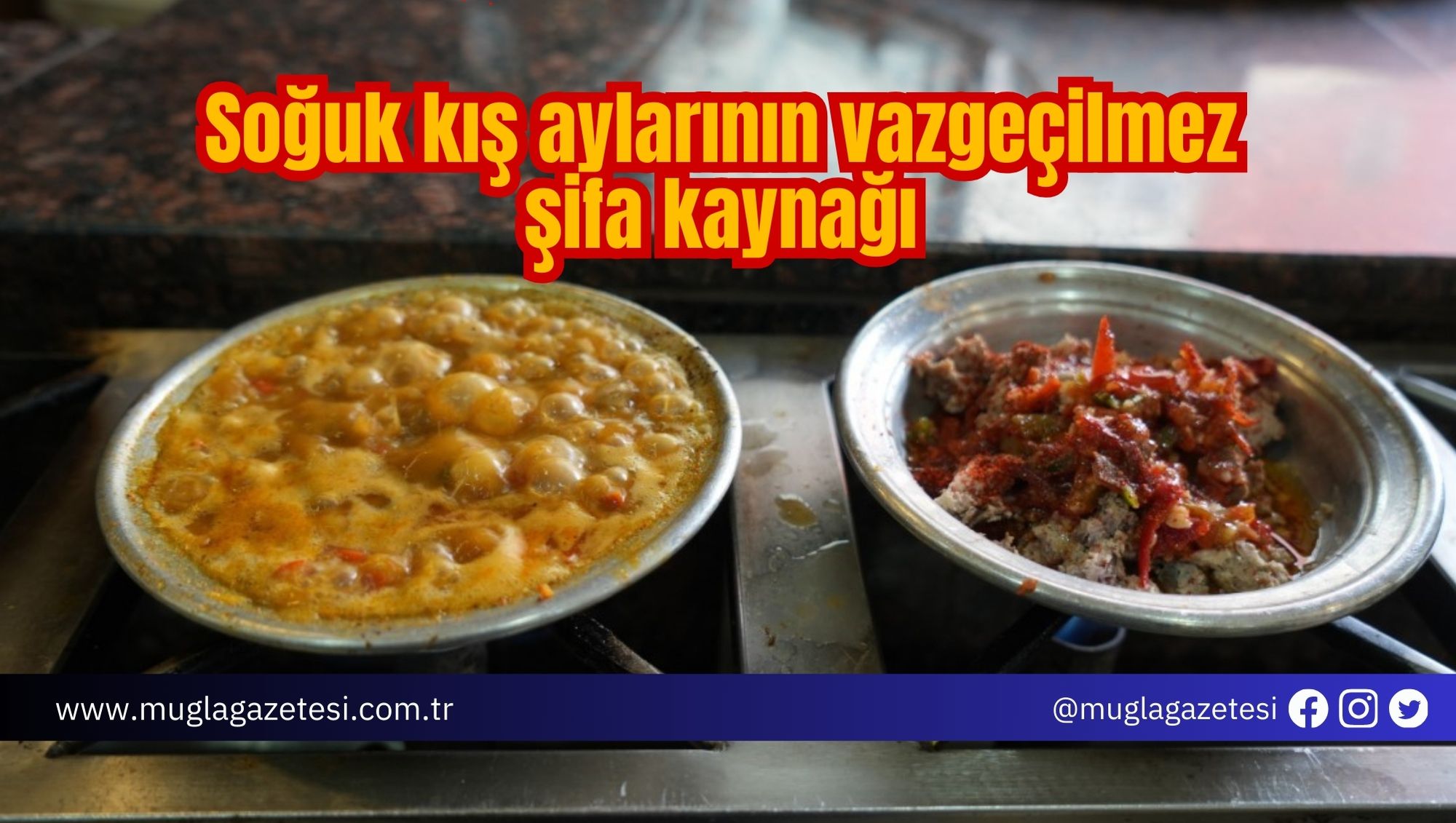 Soğuk kış aylarının vazgeçilmez şifa kaynağı