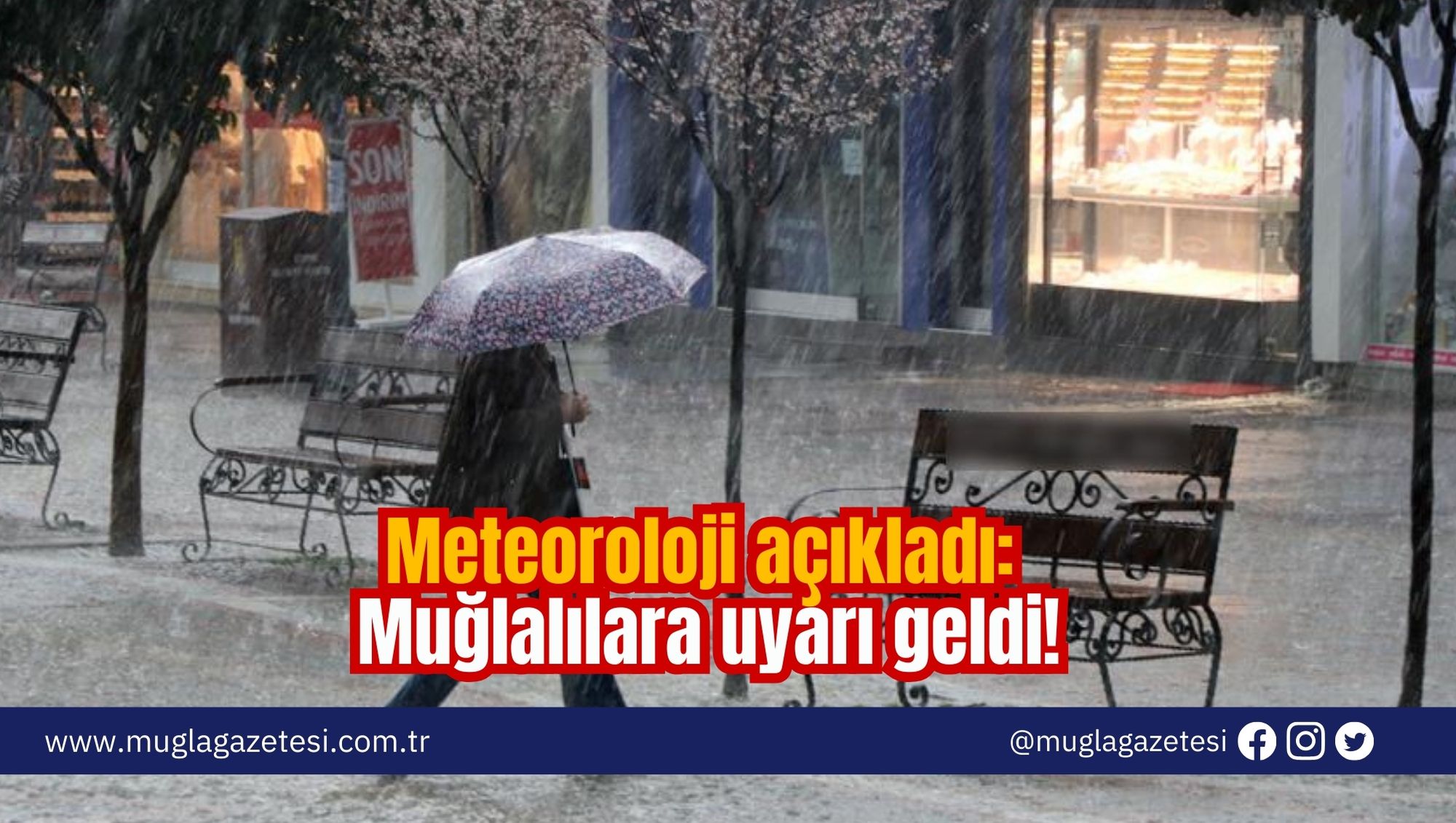 Meteoroloji açıkladı: Muğlalılara uyarı geldi!