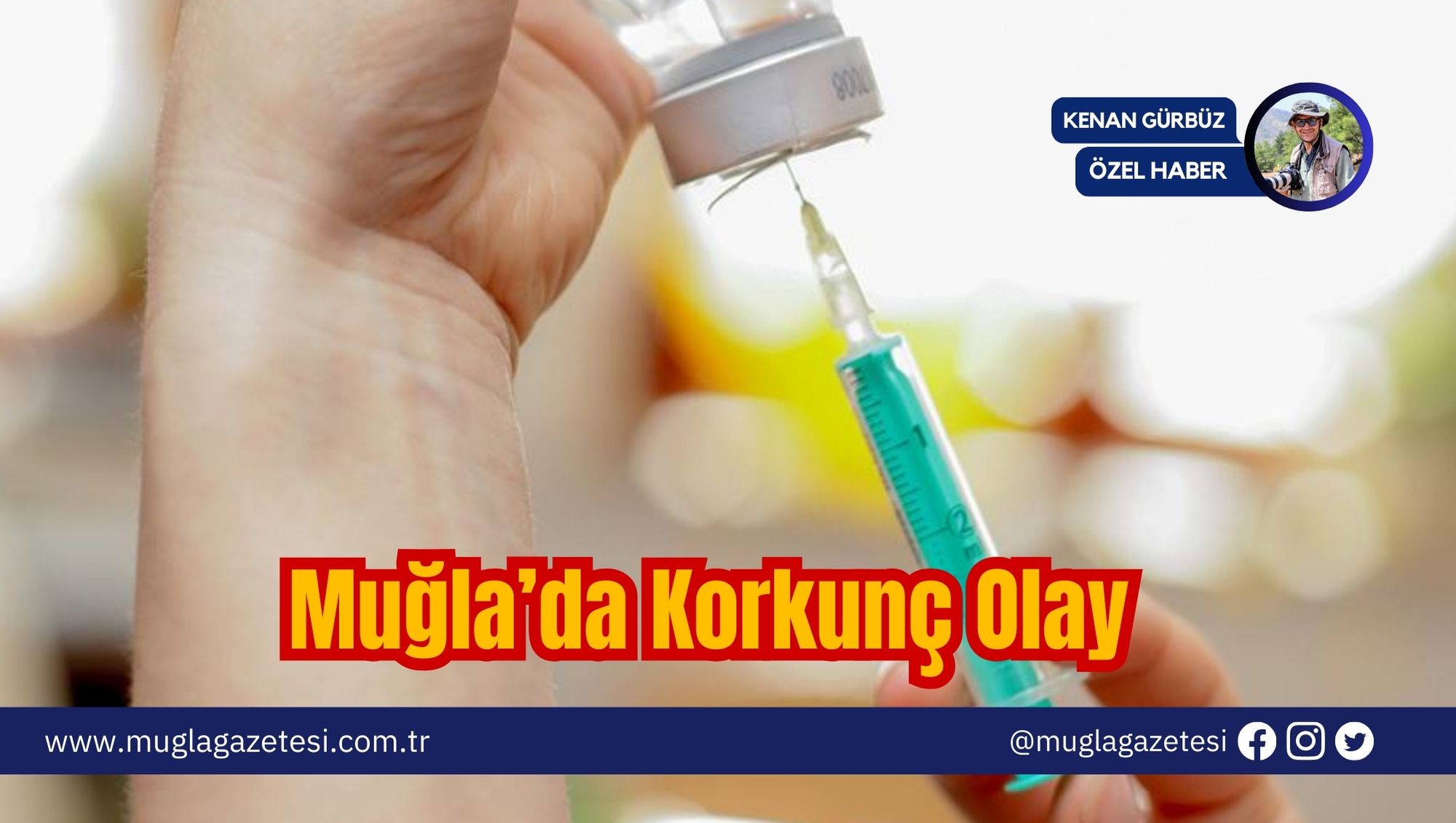 Muğla’da Korkunç Olay
