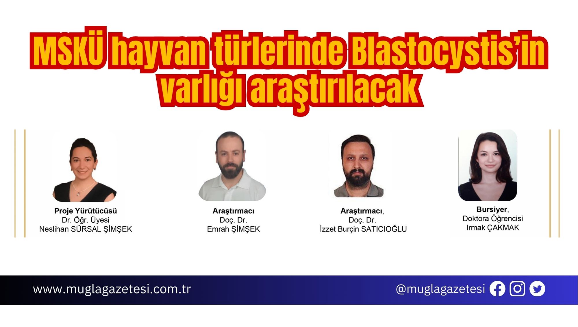 MSKÜ hayvan türlerinde Blastocystis’in varlığı araştırılacak