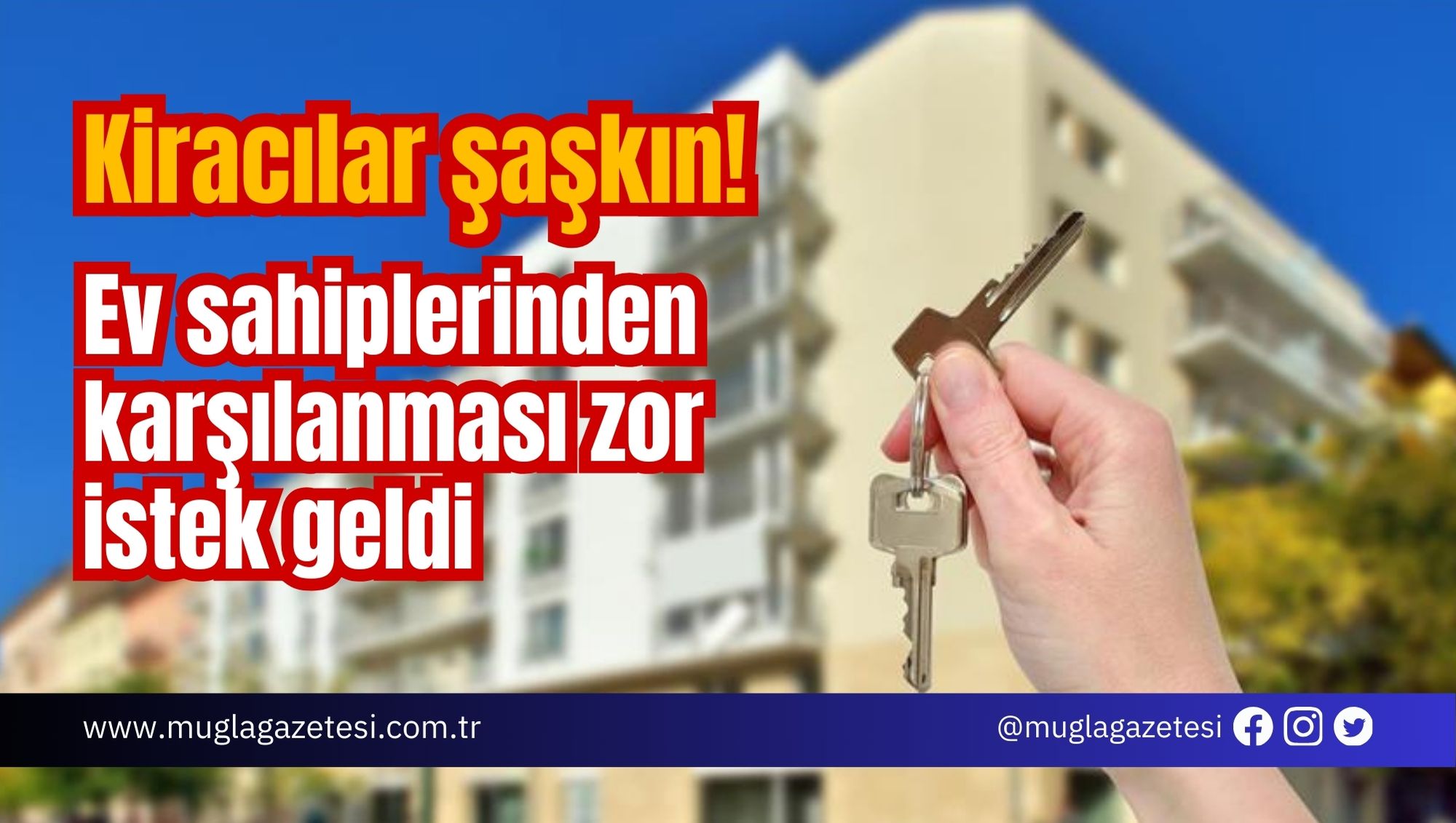 Kiracılar şaşkın! Ev sahiplerinden karşılanması zor istek geldi