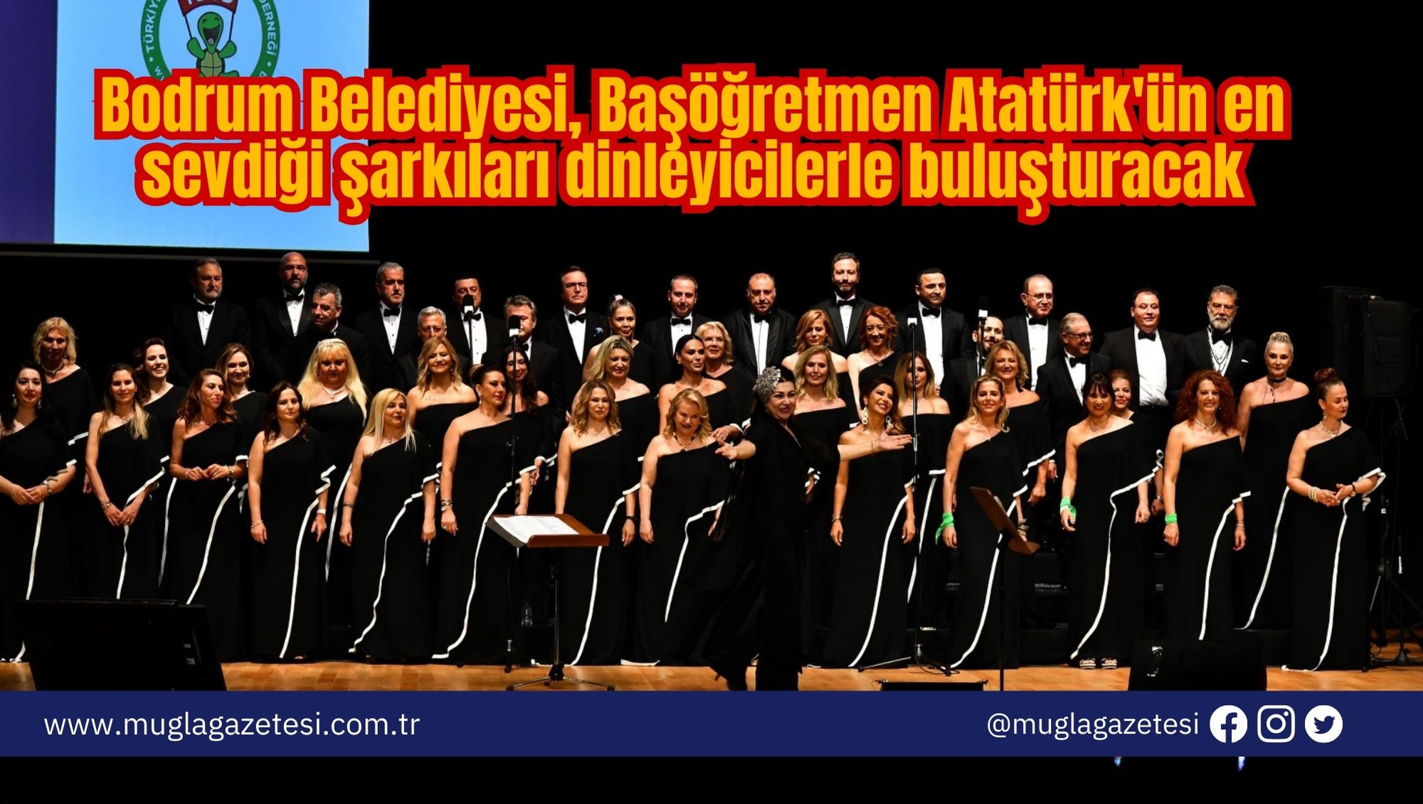 Bodrum Belediyesi, Başöğretmen Atatürk'ün en sevdiği şarkıları dinleyicilerle buluşturacak