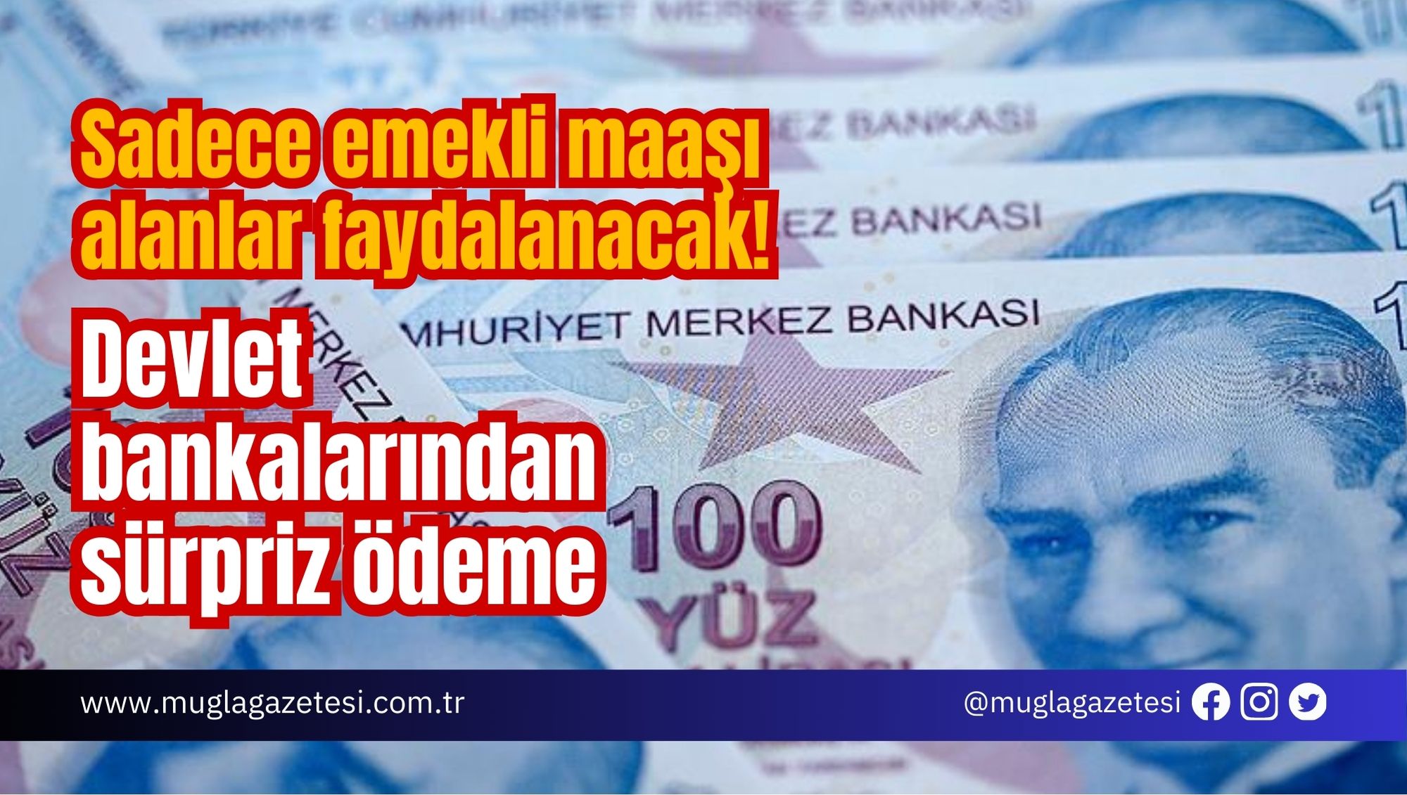 Sadece emekli maaşı alanlar faydalanacak! Devlet bankalarından sürpriz ödeme