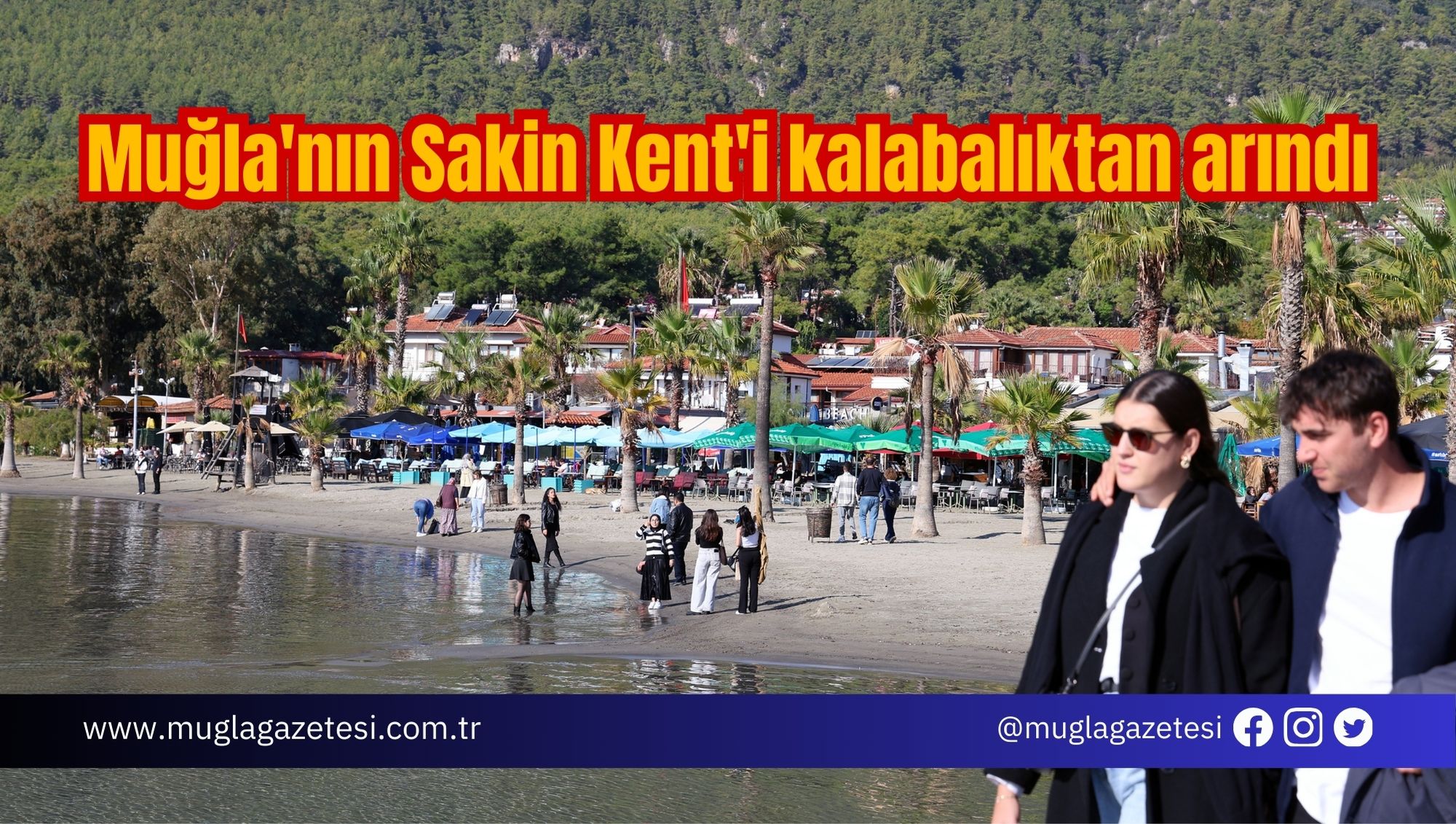 Muğla'nın Sakin Kent'i kalabalıktan arındı