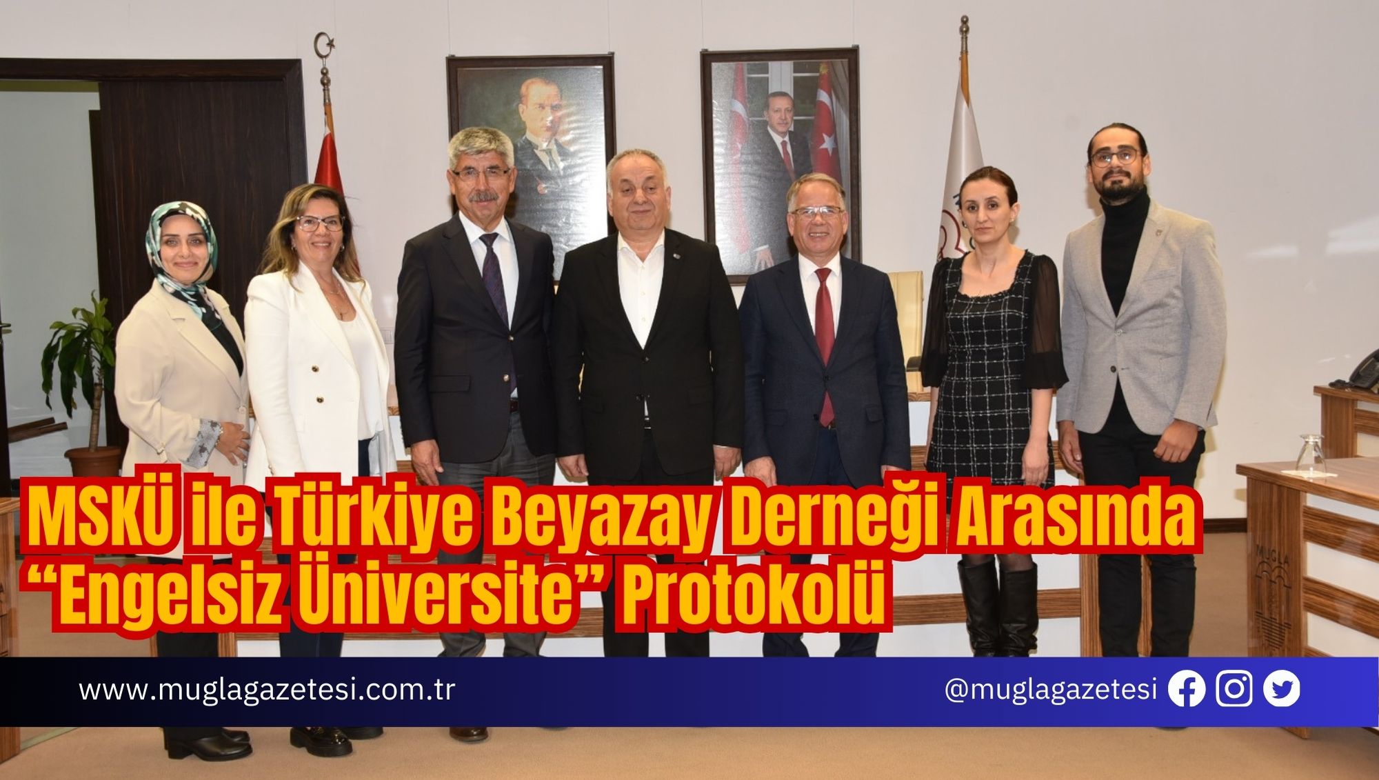 MSKÜ ile Türkiye Beyazay Derneği Arasında “Engelsiz Üniversite” Protokolü
