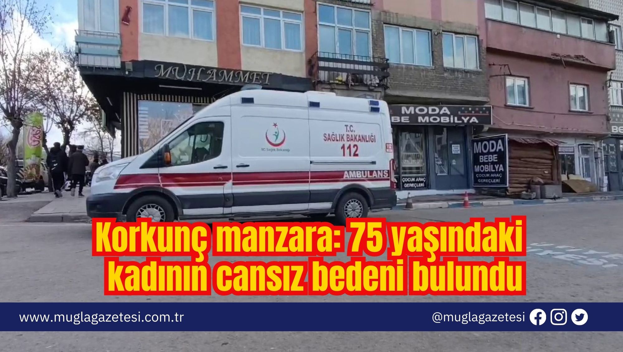 Korkunç manzara: 75 yaşındaki kadının cansız bedeni bulundu