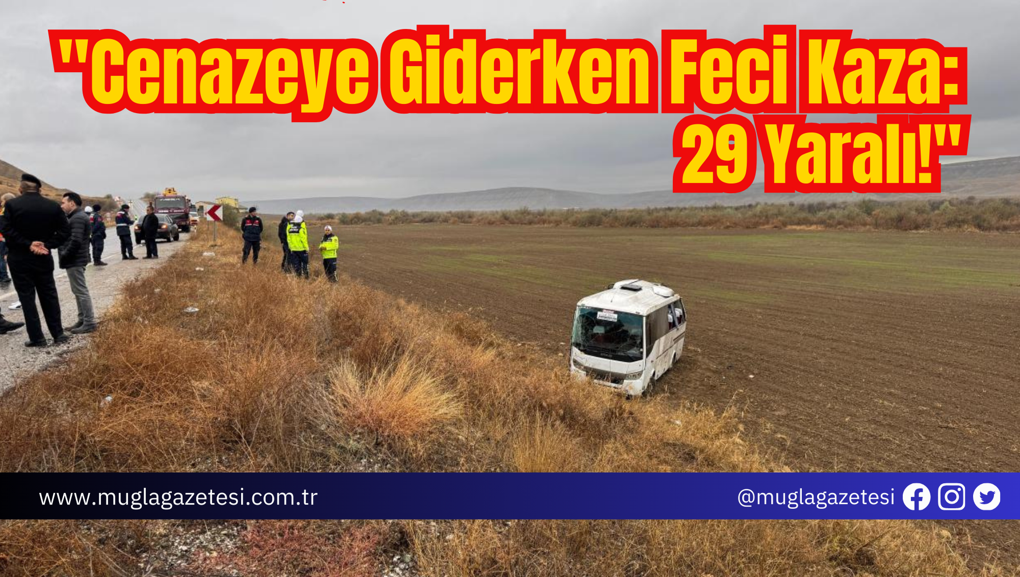 Cenazeye Giderken Feci Kaza: 29 Yaralı!