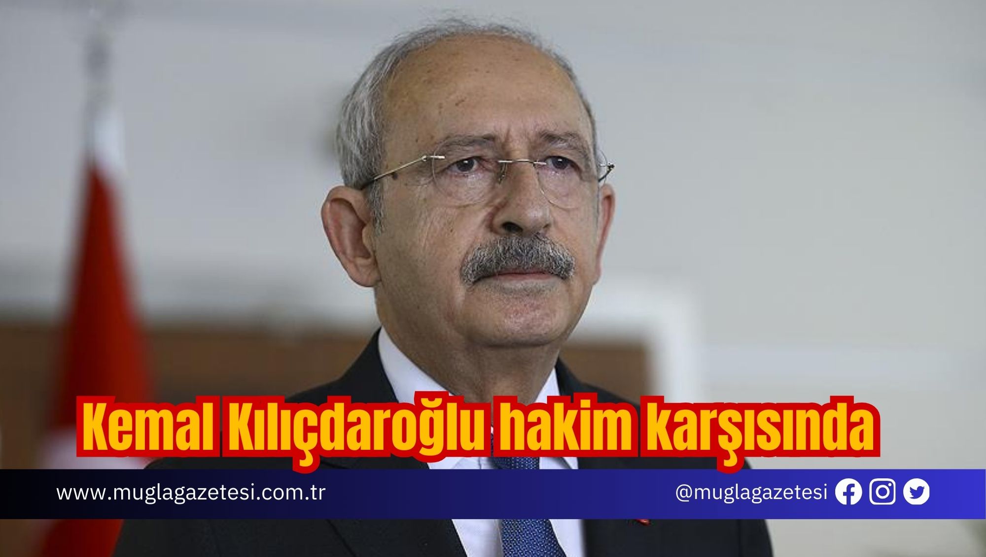 Kemal Kılıçdaroğlu hakim karşısında
